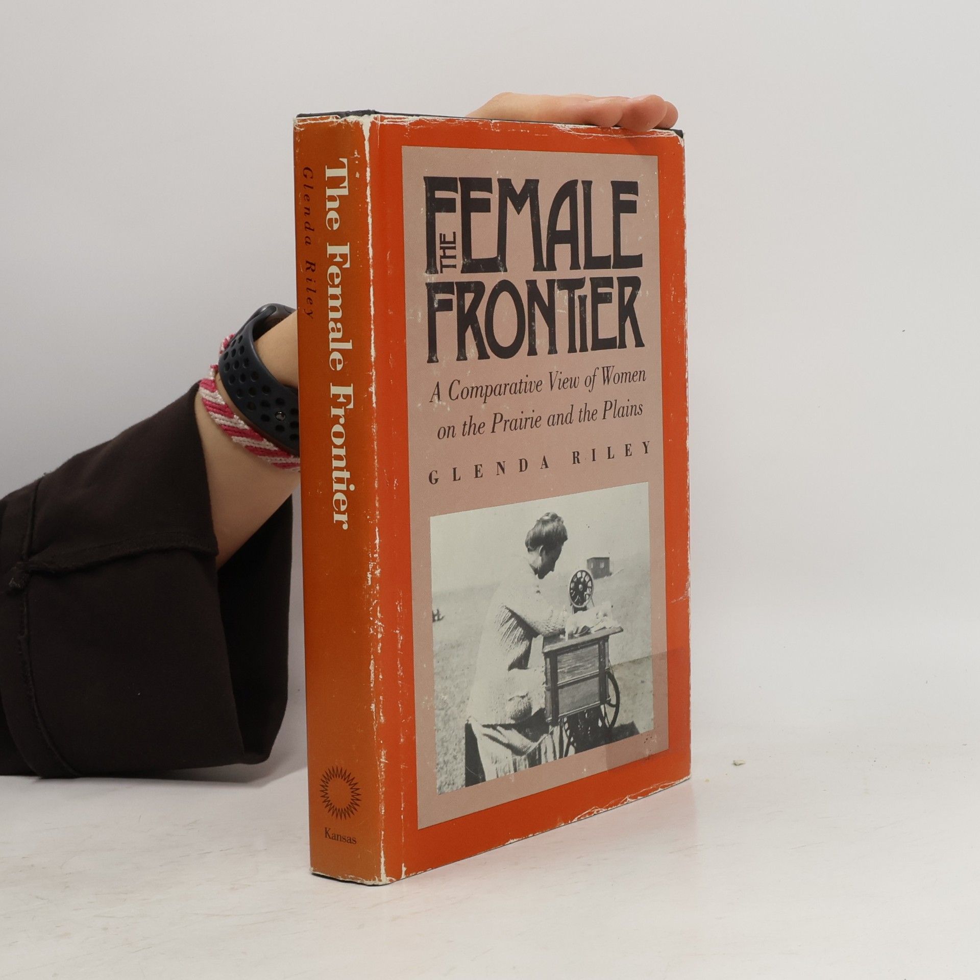 Glenda Riley The Female Frontier