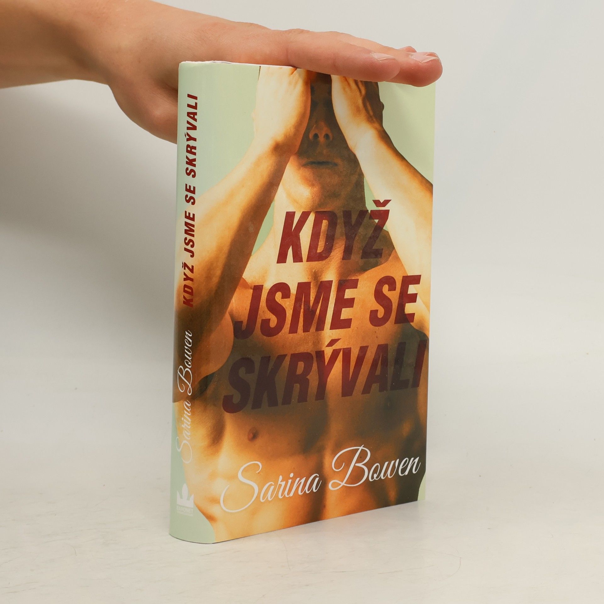 Sarina Bowen Když jsme se skrývali