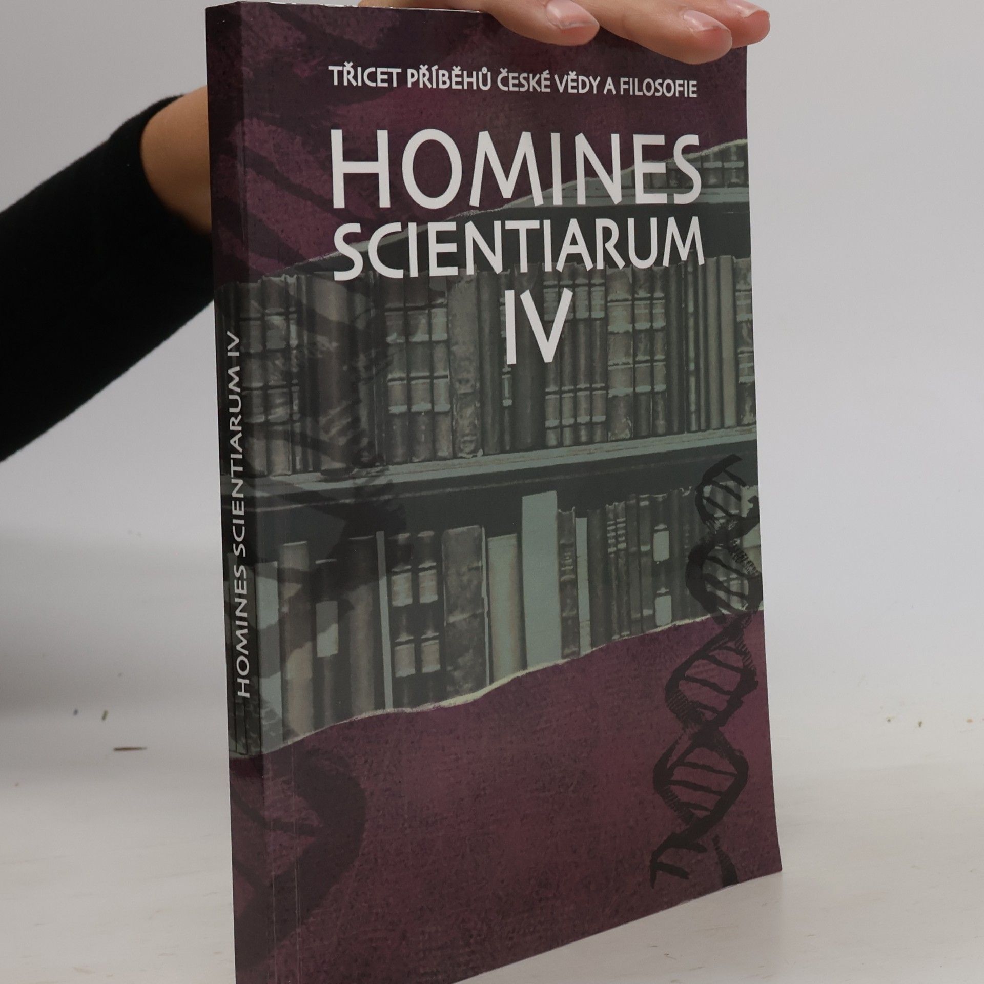 Dominika Grygarová Homines scientiarum IV: Třicet příběhů české vědy a filosofie