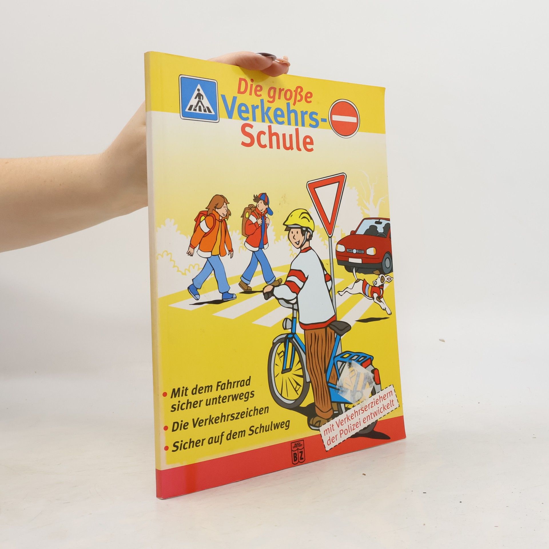 Verkehrserziehern der Polizei Die große Verkehrsschule