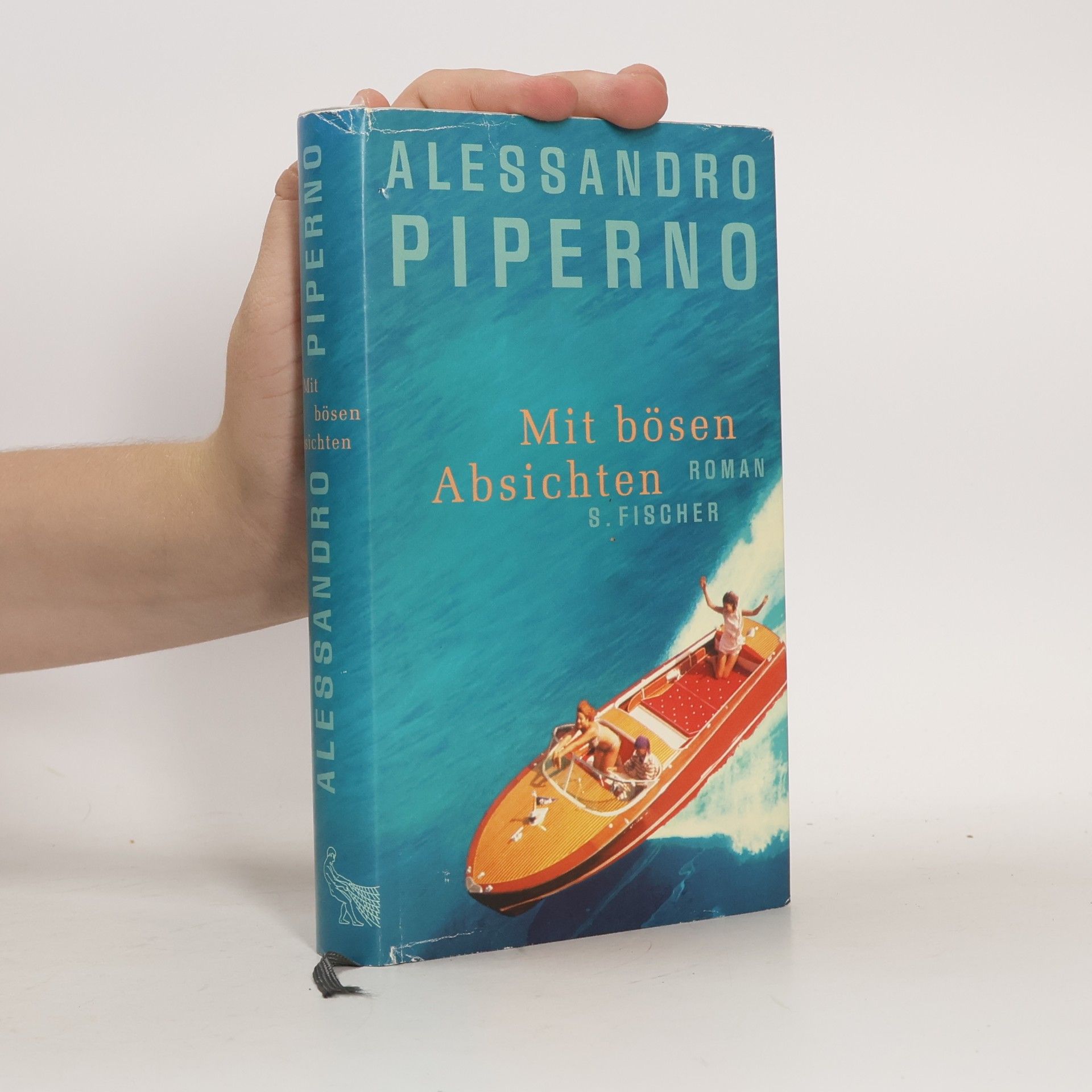 Alessandro Piperno Mit bösen Absichten