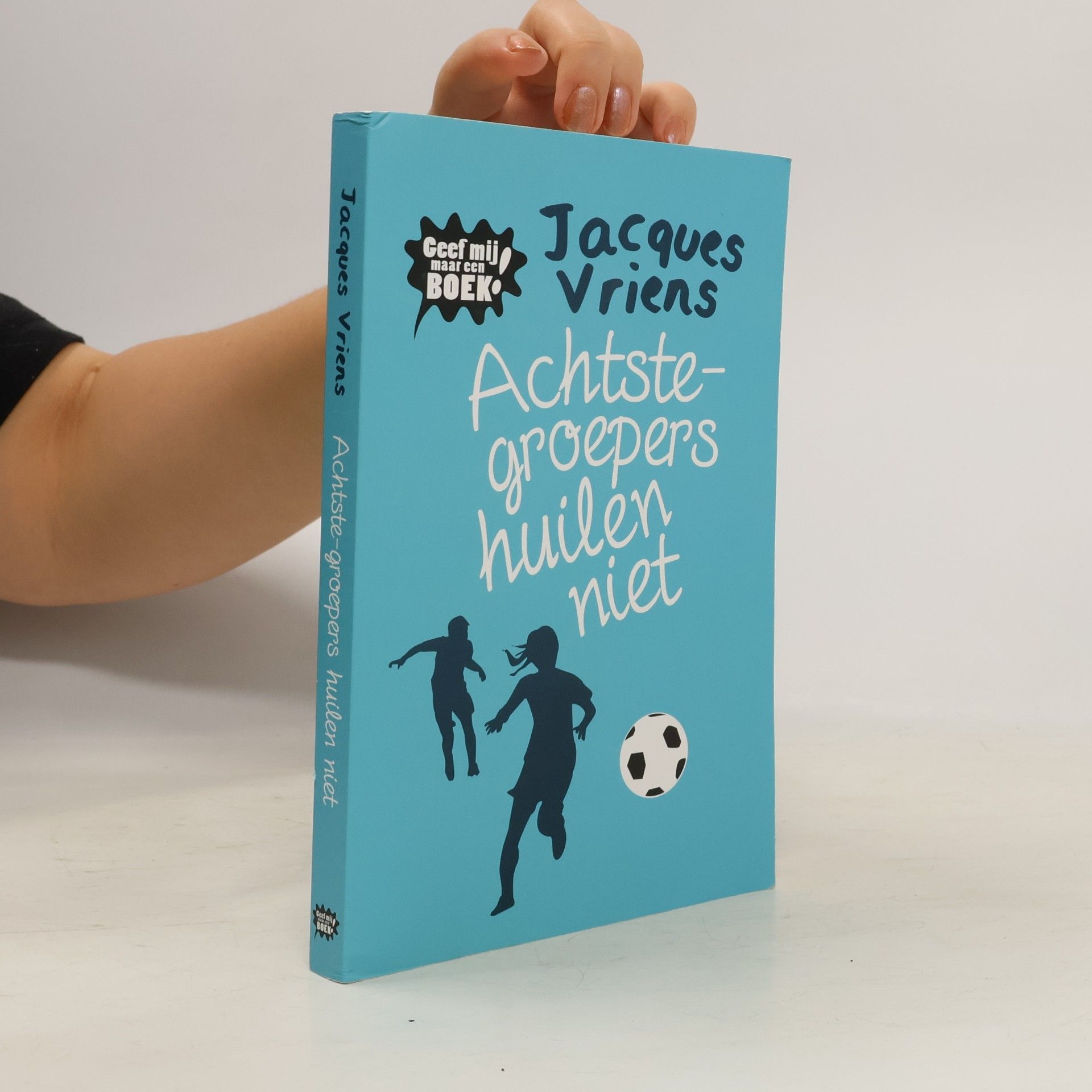 Jacques Vriens Geef mij maar een BOEK: Achtste-groepers huilen niet