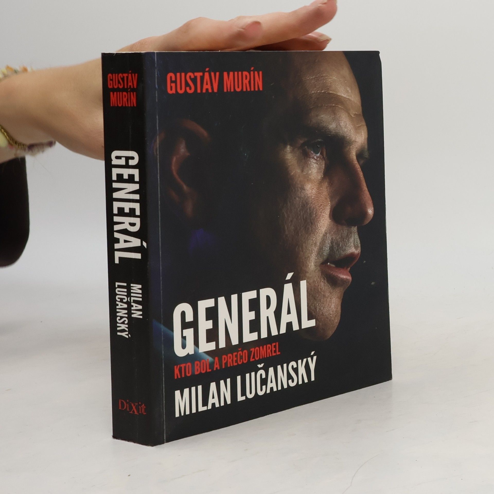 Gustáv Murín Generál Milan Lučanský - Kto bol a prečo zomrel