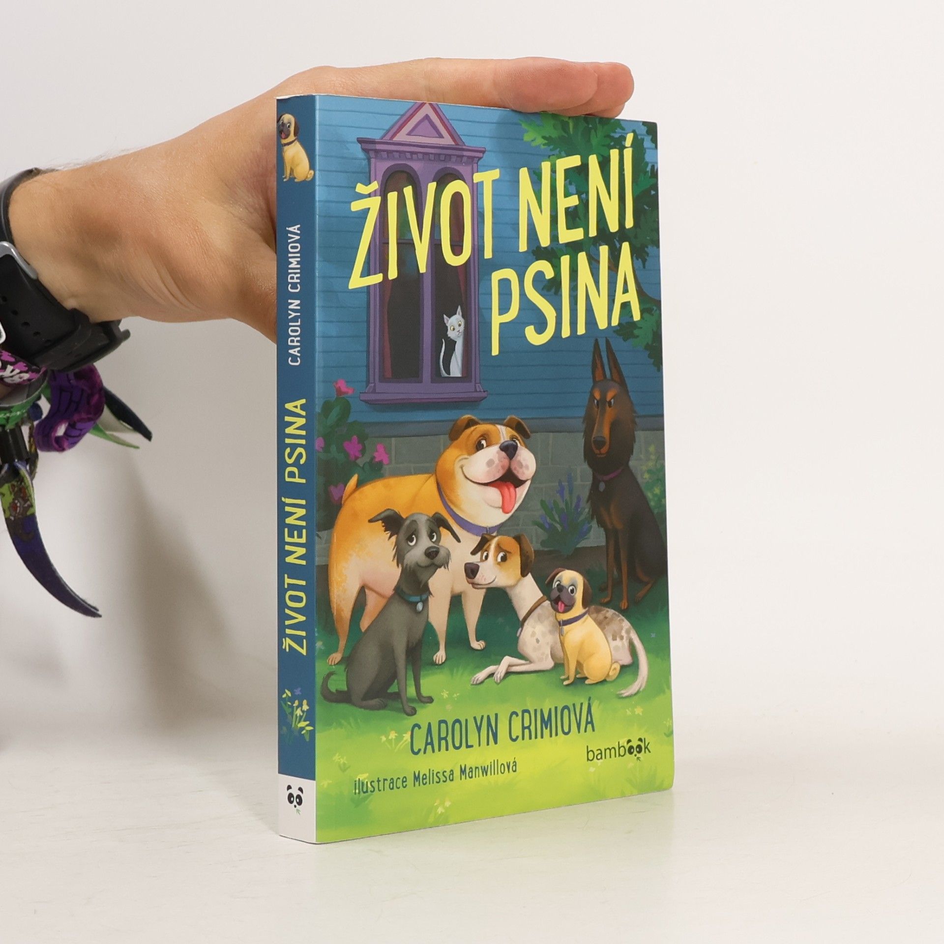 Carolyn Crimi Život není psina
