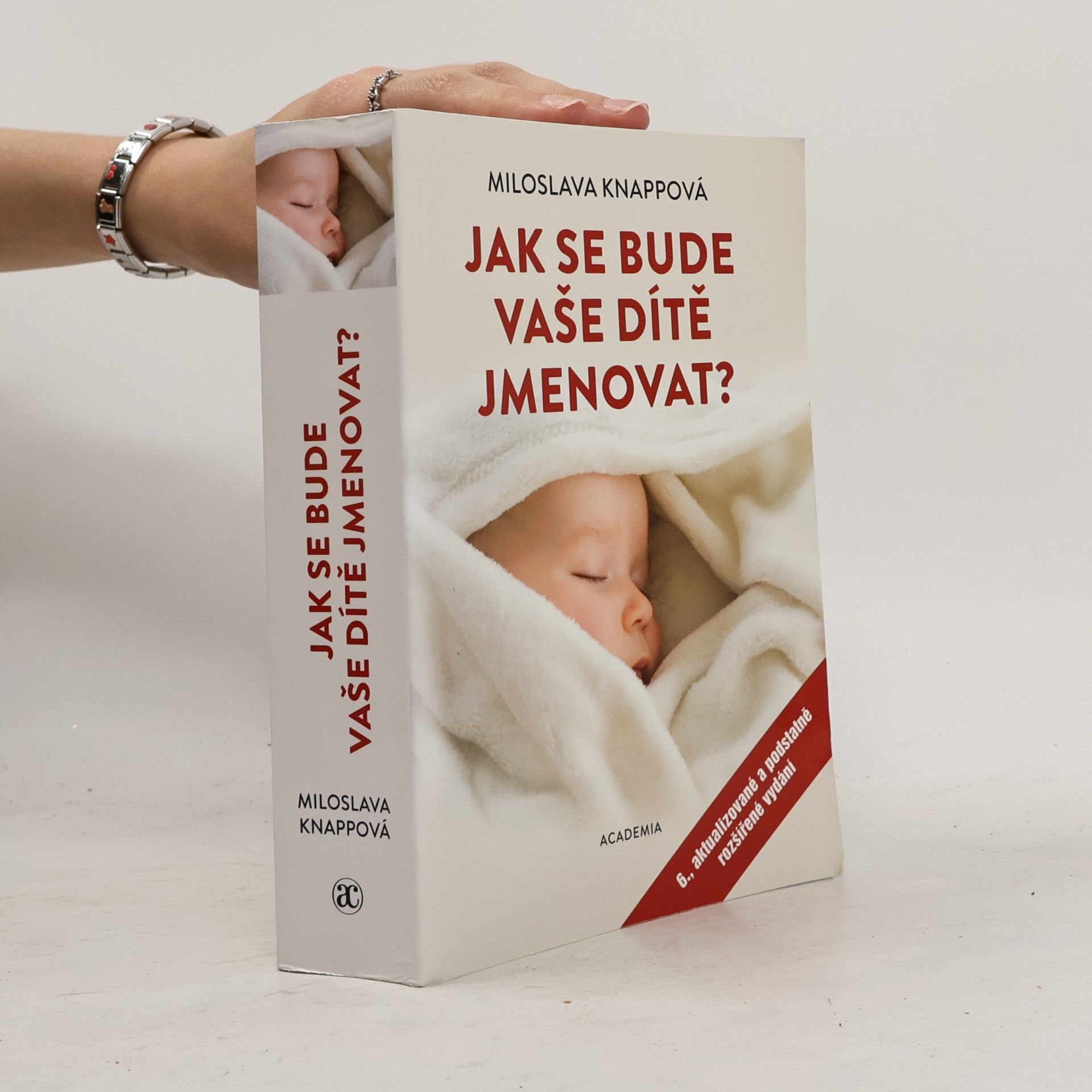 Jak se bude vaše dítě jmenovat? 6. aktualizované a podstatně rozšířené vydání