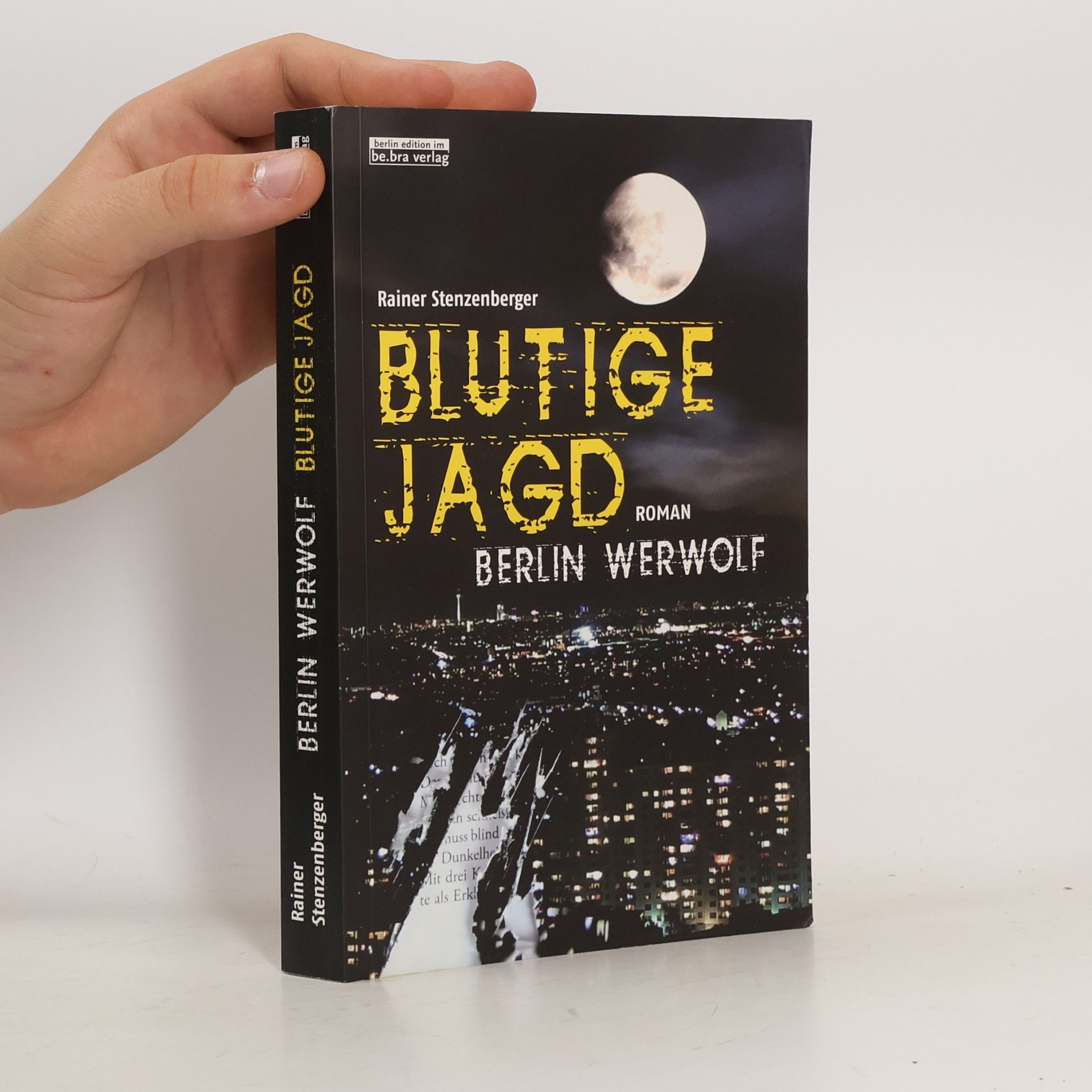 Rainer Stenzenberger Berlin Werwolf - Blutige Jagd