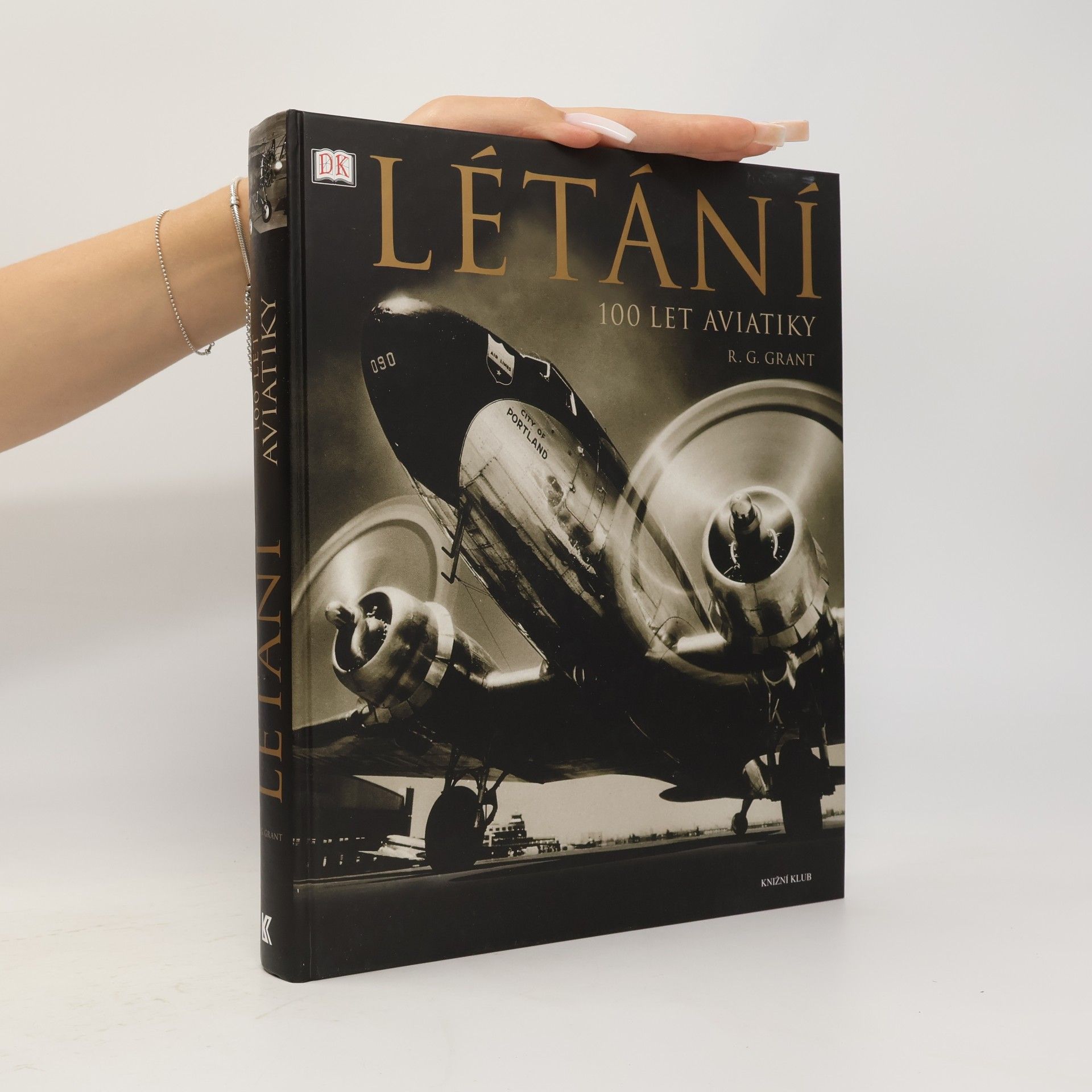 R. G. Grant Létání : 100 let aviatiky