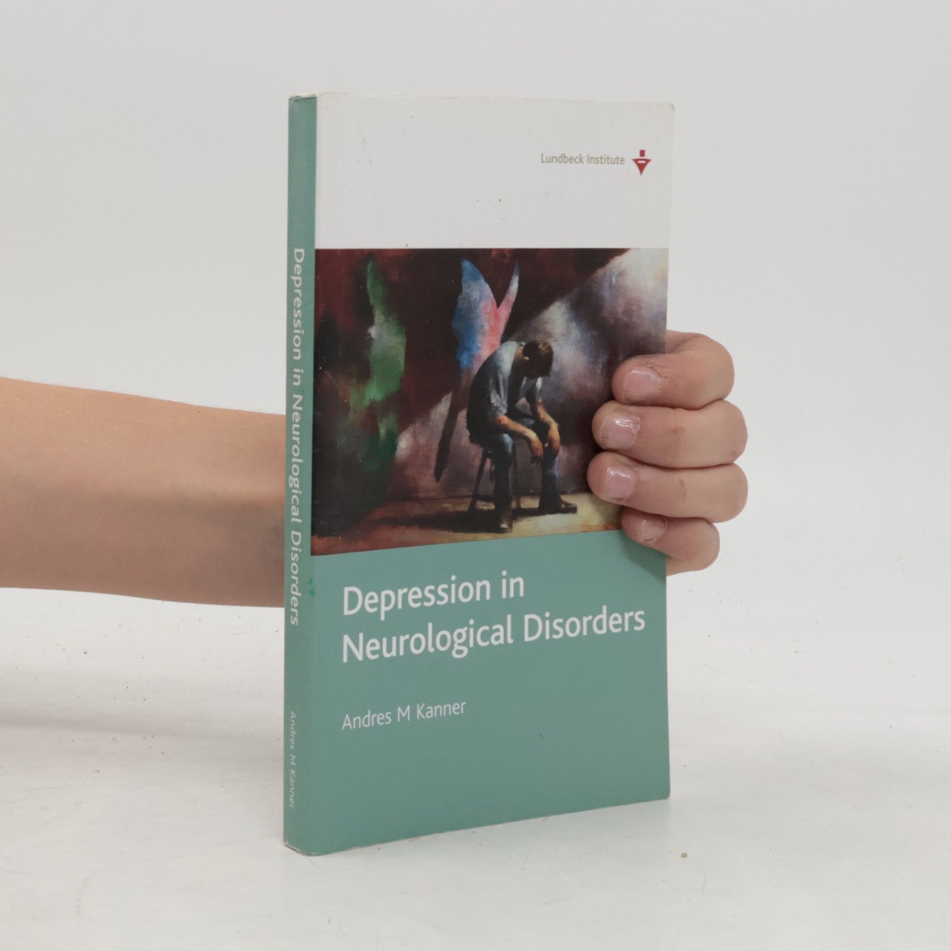 Andres M. Kanner Depression in Neurological Disorders
