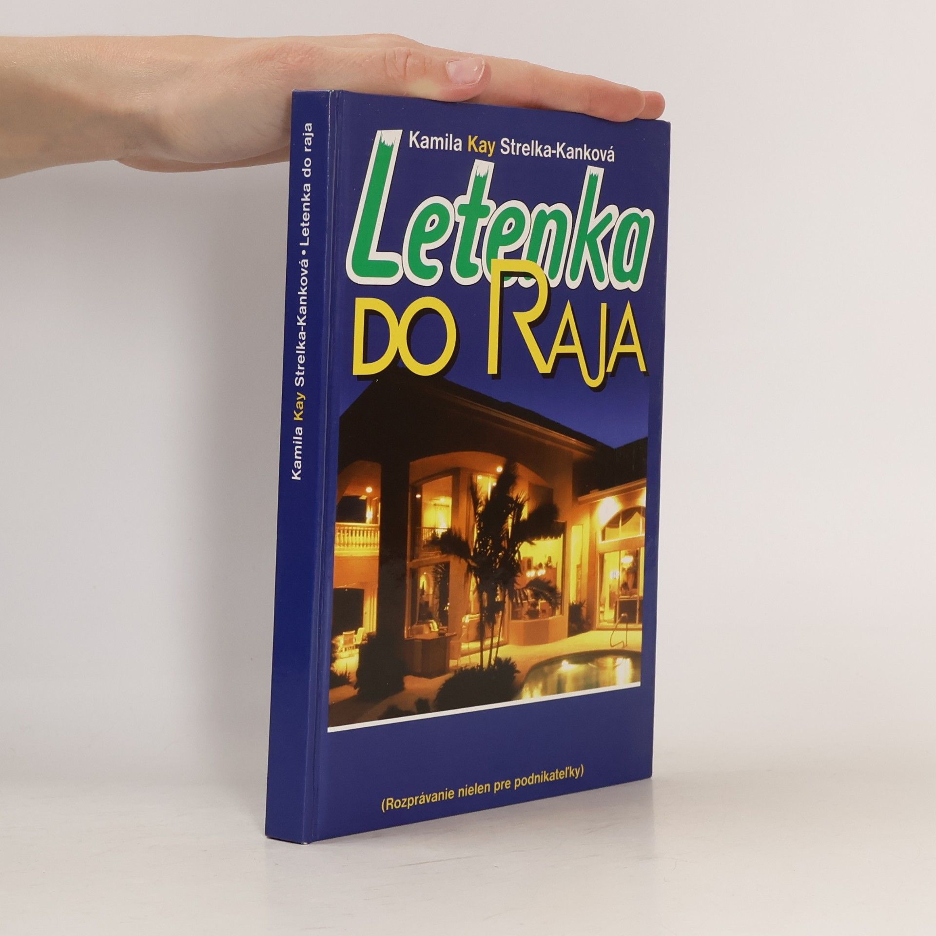 Kamila Strelka-Kanková Letenka do raja