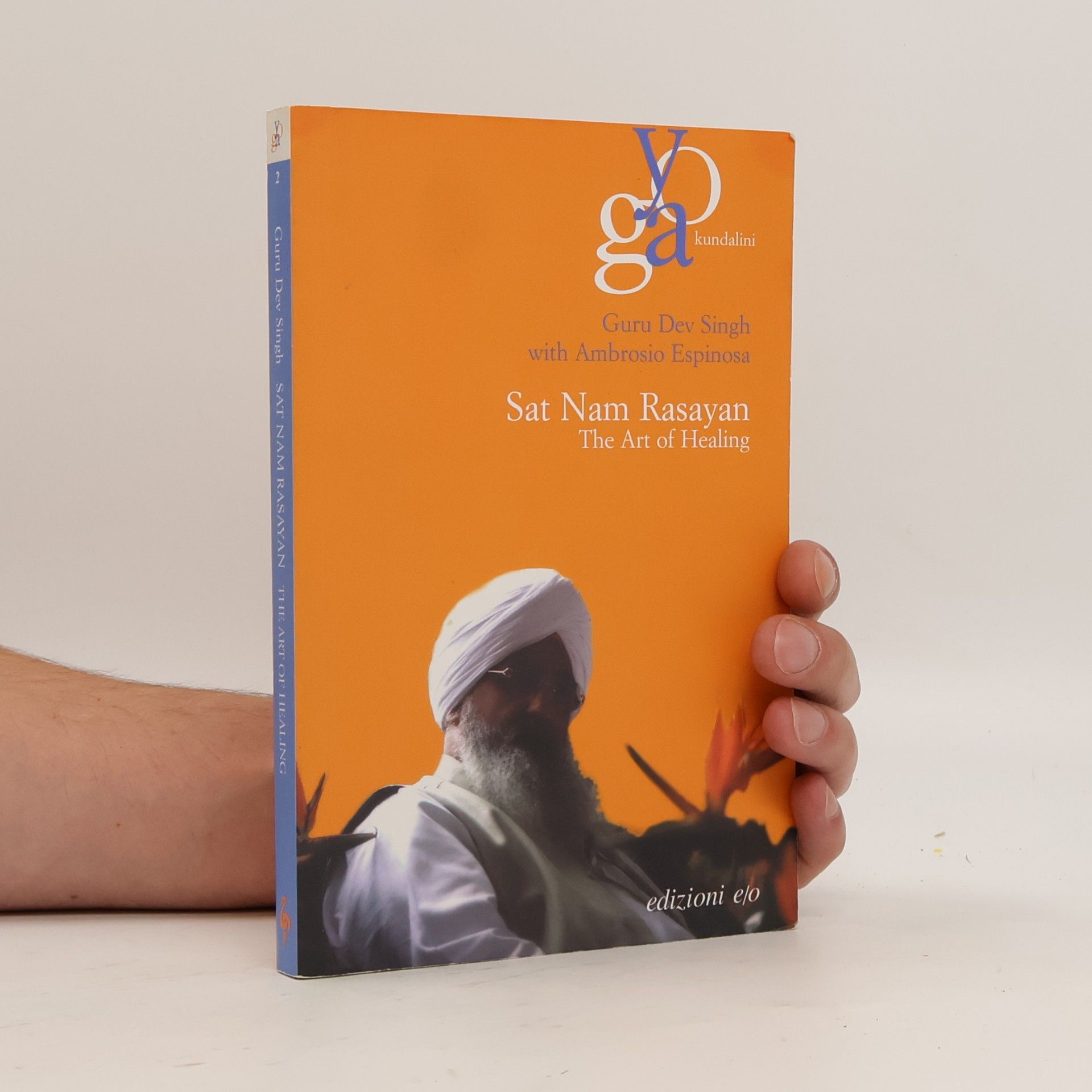 Guru Dev Singh Sat Nam Rasayan, The Art of Healing