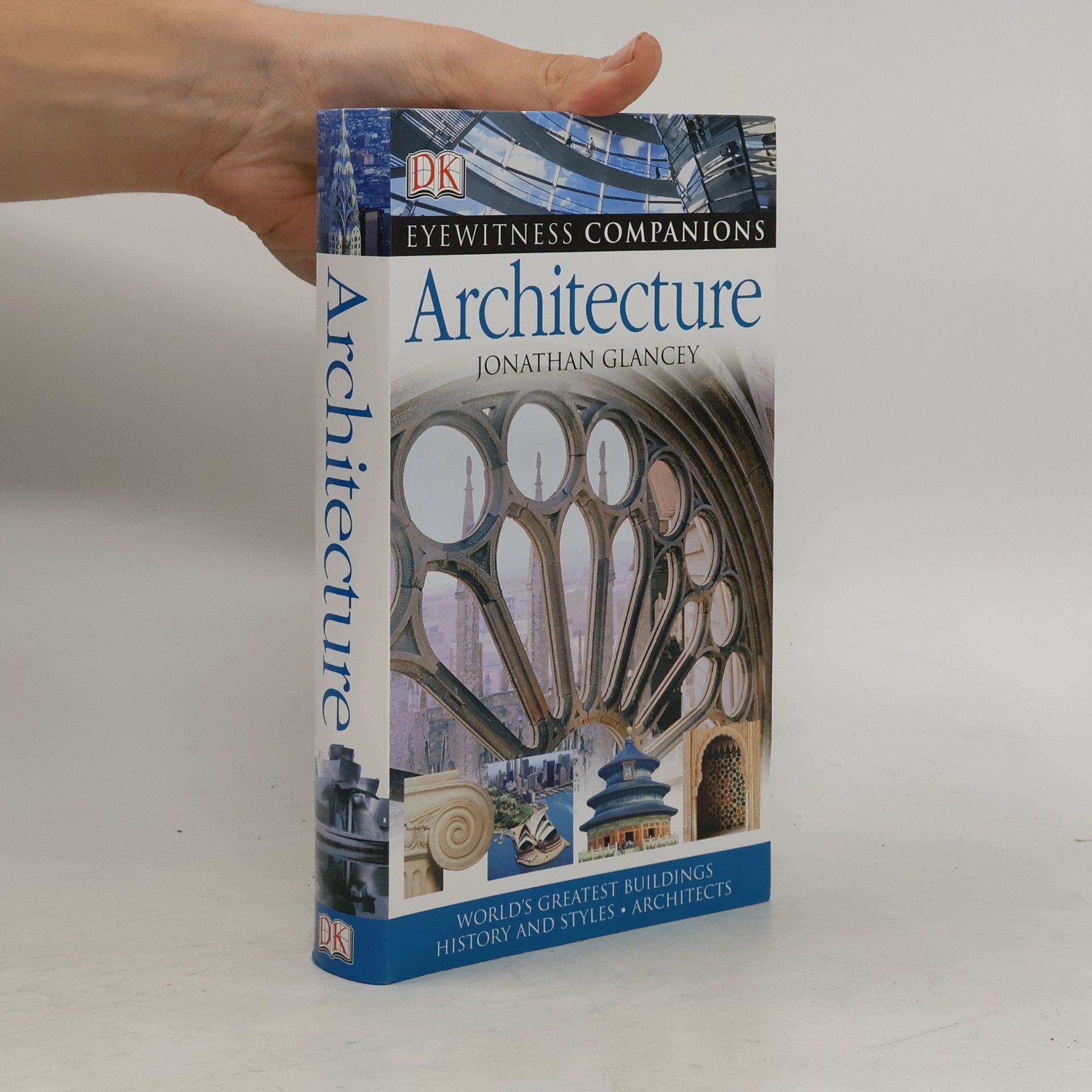 Jonathan Glancey Eyewitness Companions: Architecture