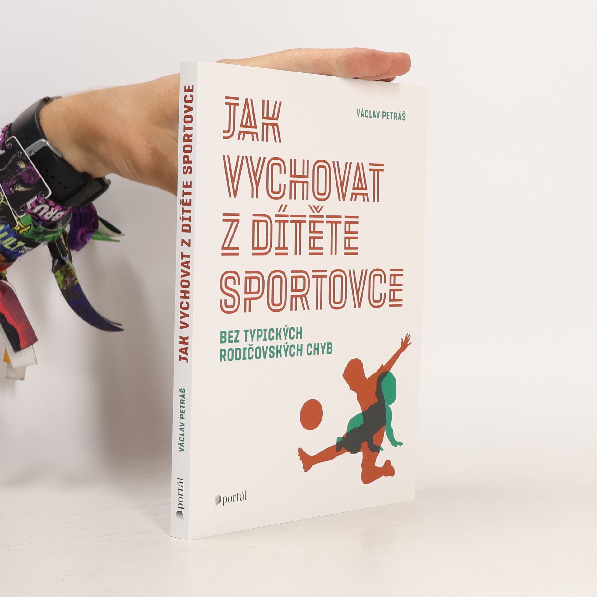 Jak vychovat z dítěte sportovce : bez typických rodičovských chyb