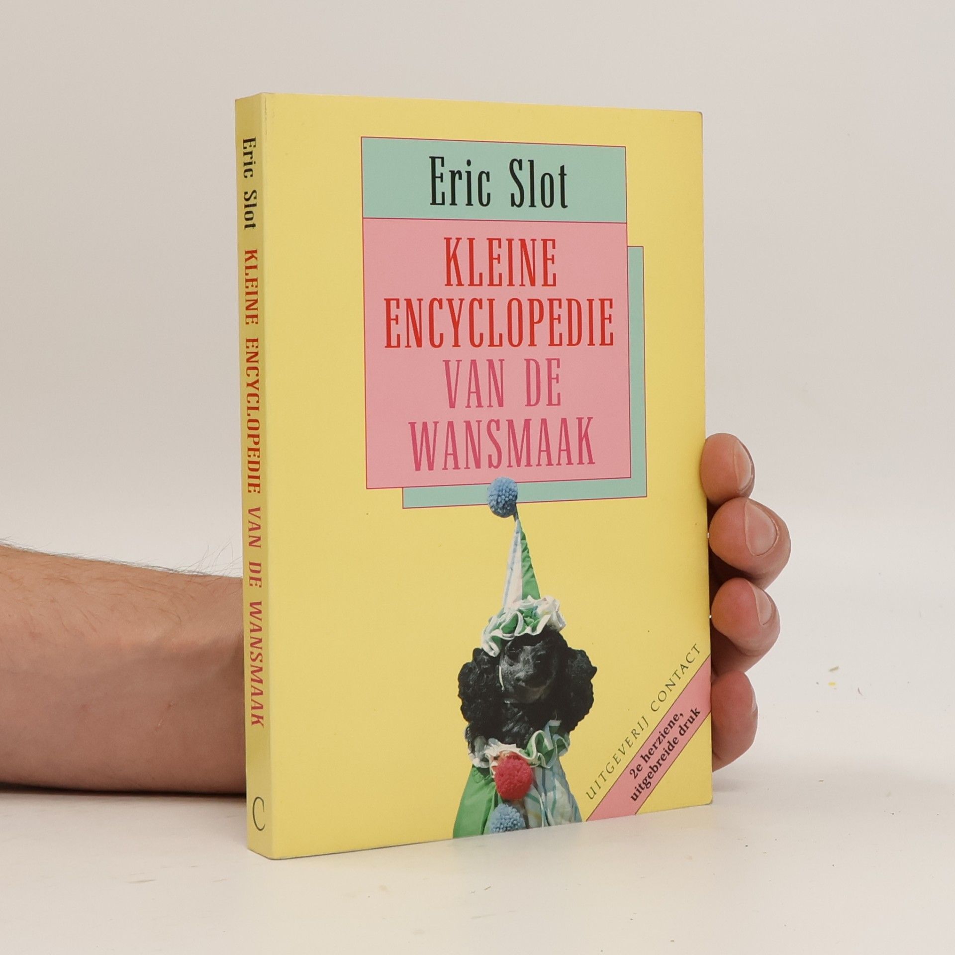 Eric Slot Kleine encyclopedie van de wansmaak
