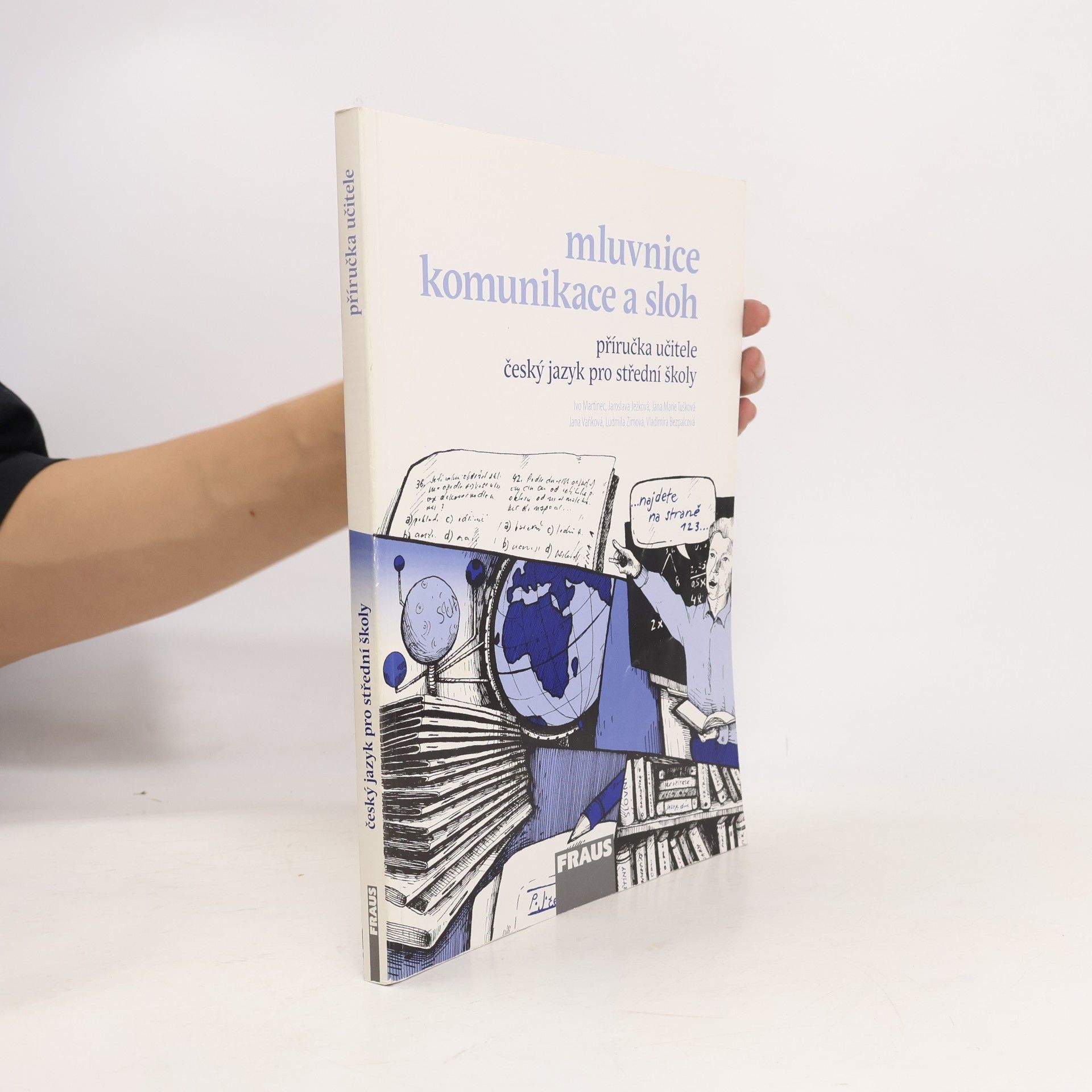 Autorenkollektiv Mluvnice, komunikace a sloh. Příručka učitele. Český jazyk pro střední školy