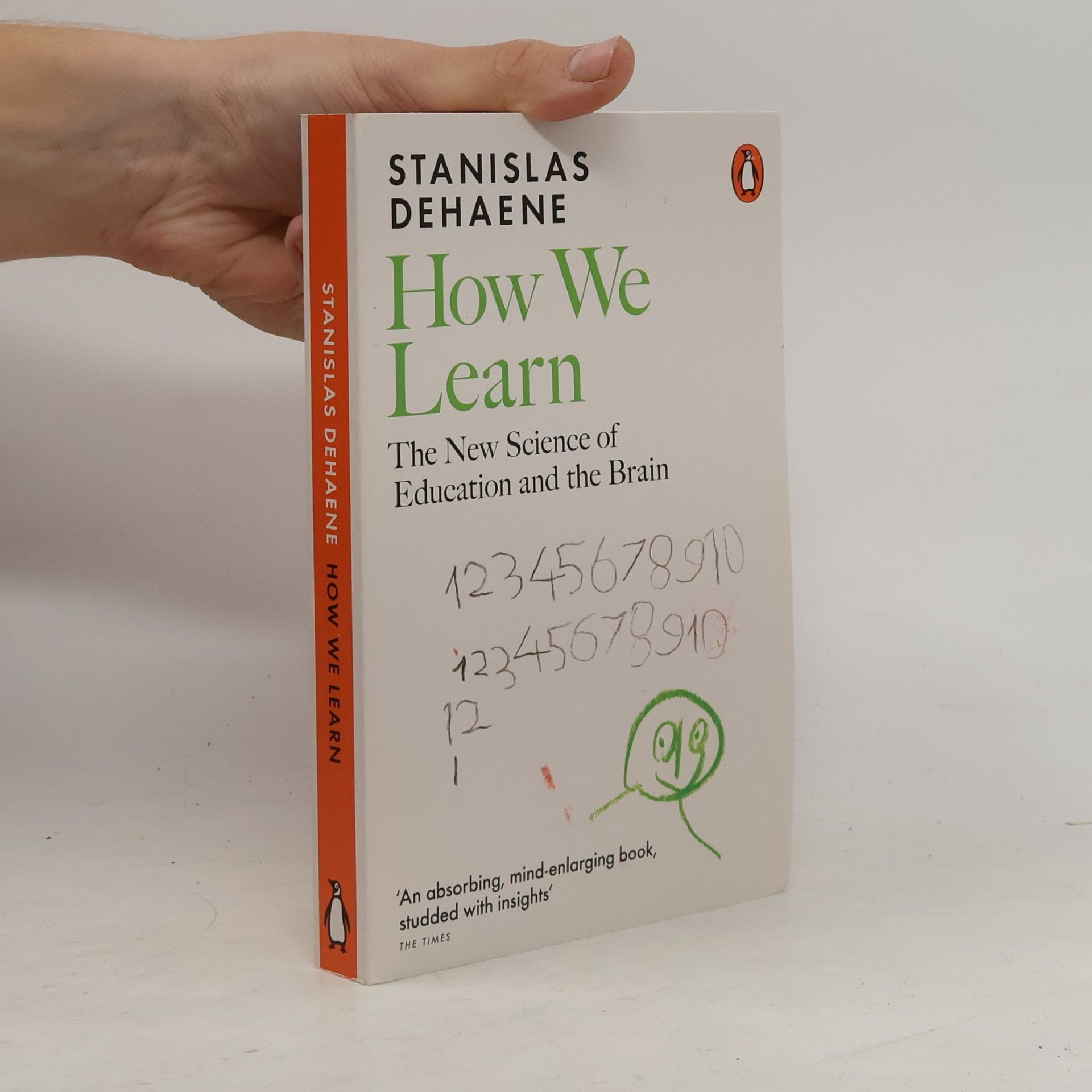 Stanislas Dehaene How We Learn. The New Science of Education and the Brain