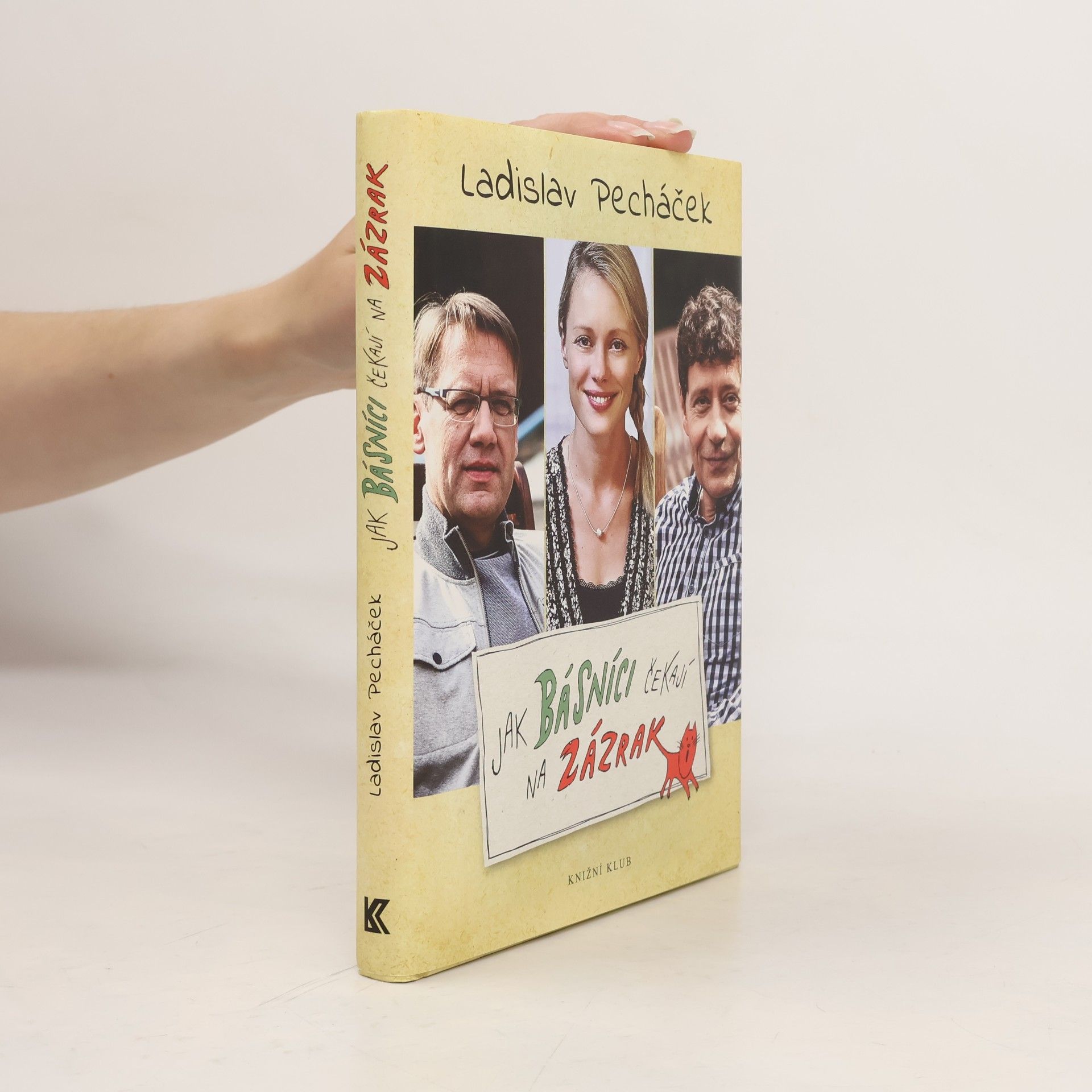 Ladislav Pecháček Jak básníci čekají na zázrak