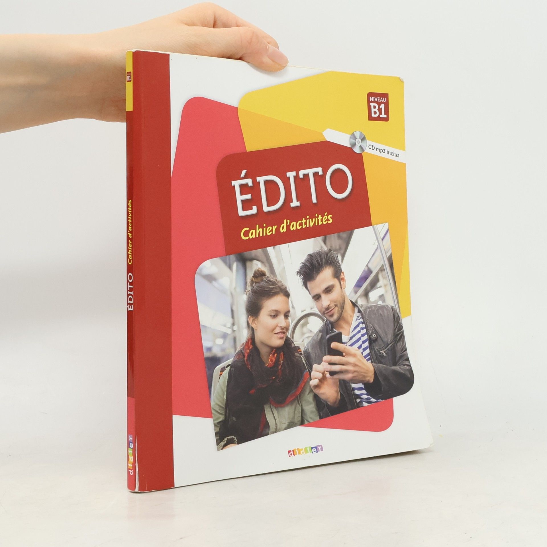 Édito : cahier d'activités : niveau B1