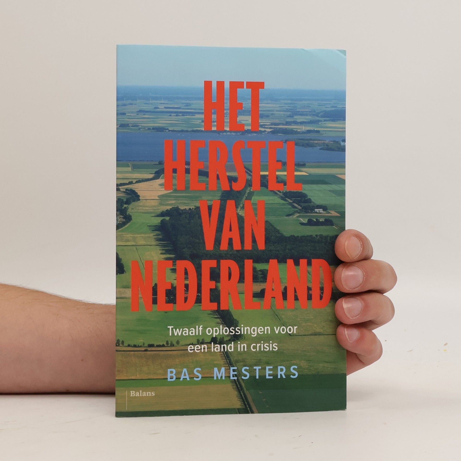 Bas Mesters Het herstel van Nederland