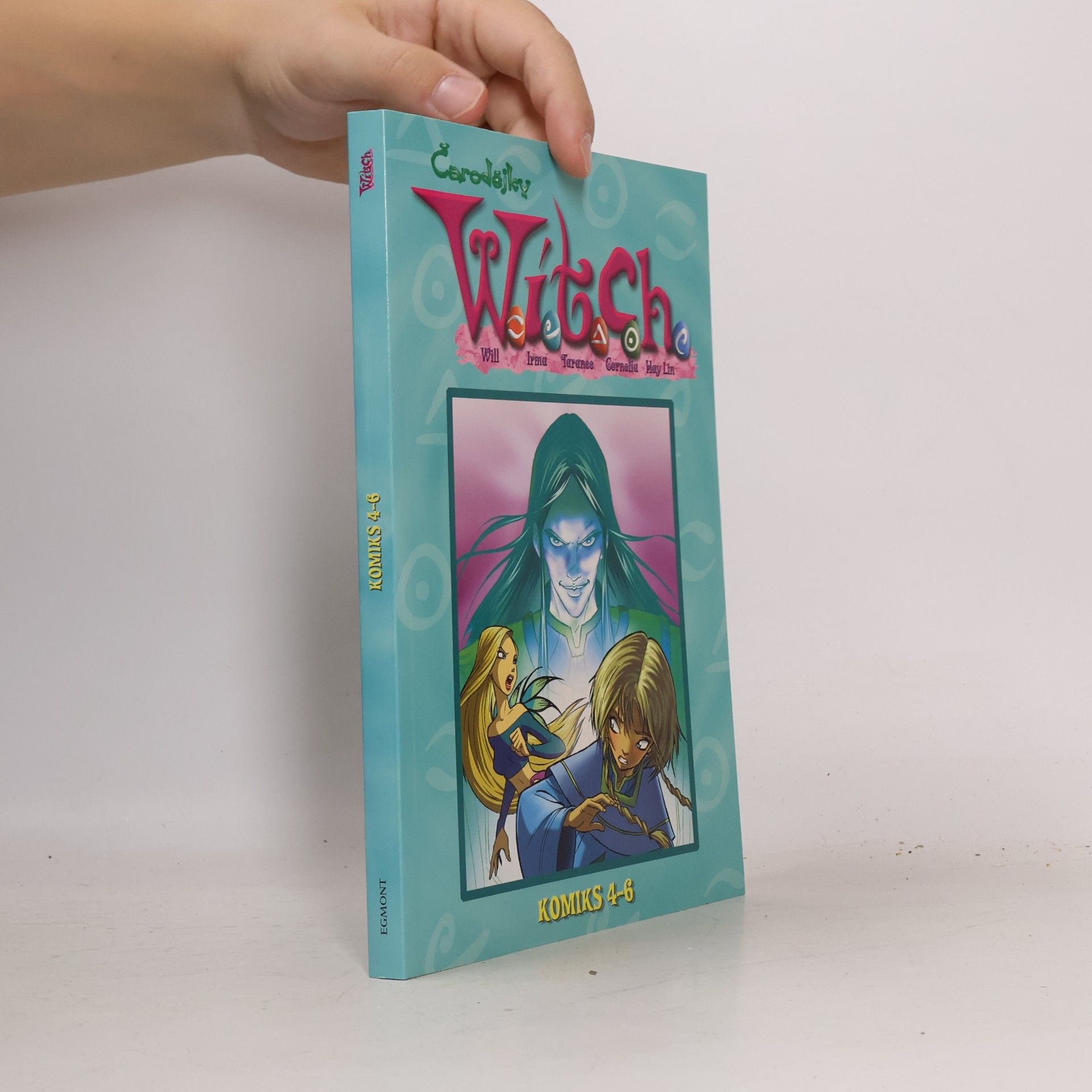 W.I.T.C.H. čarodějky : komiks 4-6
