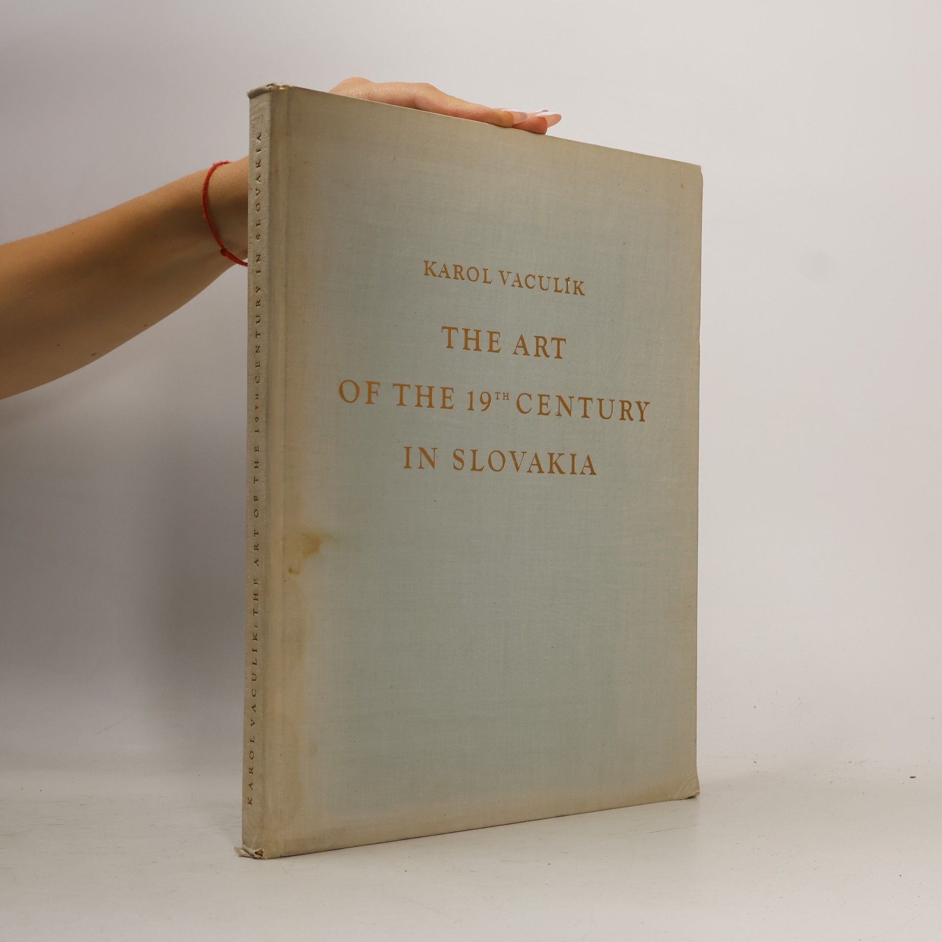 Karol Vaculík The Art of the 19th Century in Slovakia