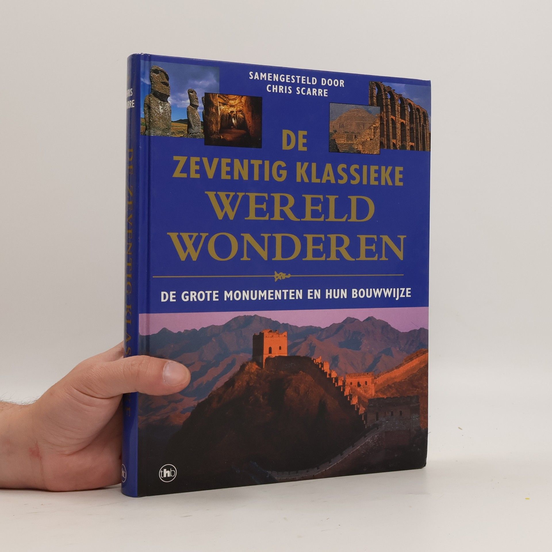 Christopher Scarre De zeventig klassieke wereldwonderen