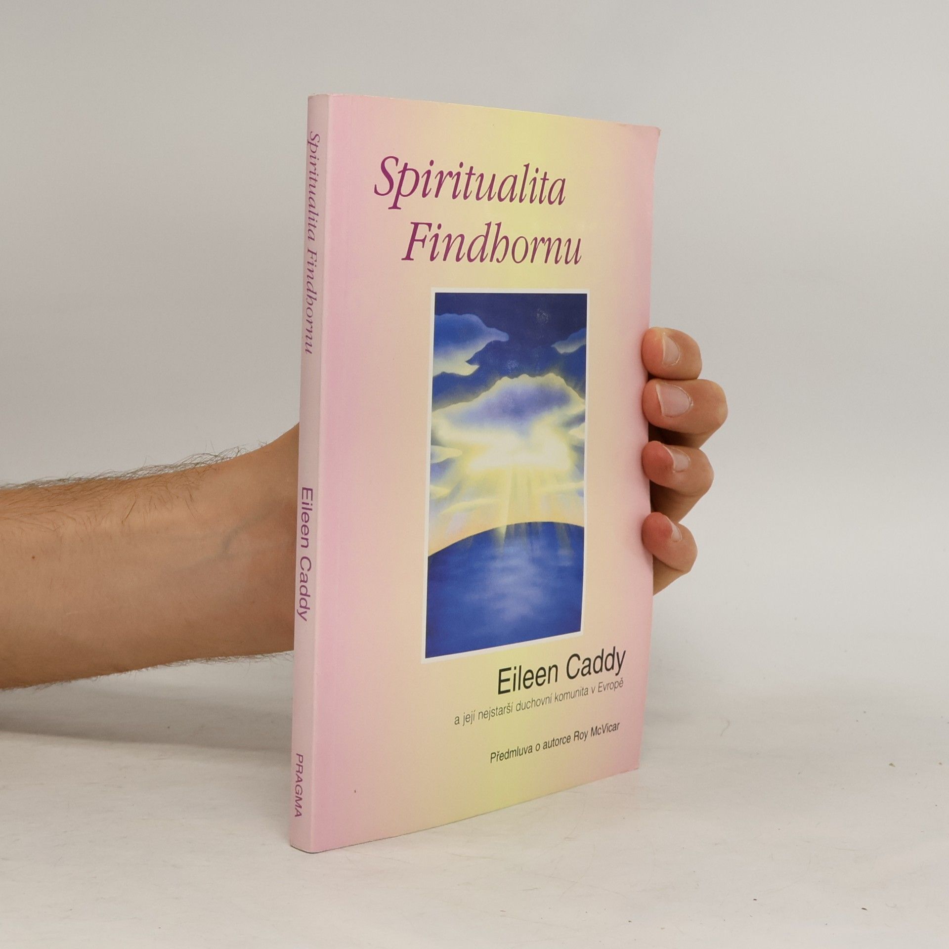 Eileen Caddy Spiritualita Findhornu