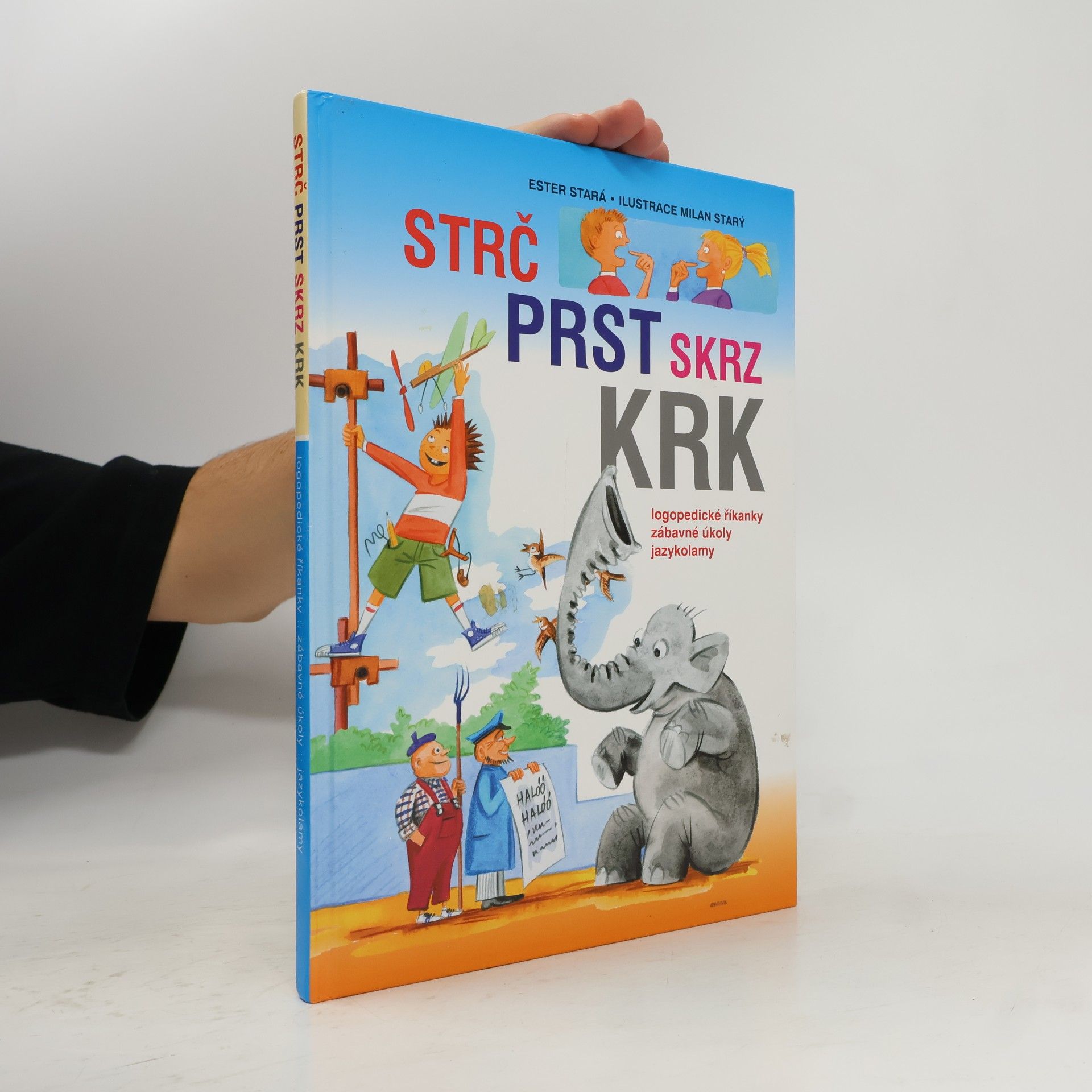 Strč prst skrz krk: Logopedické říkanky, zábavné úkoly, hlavolamy