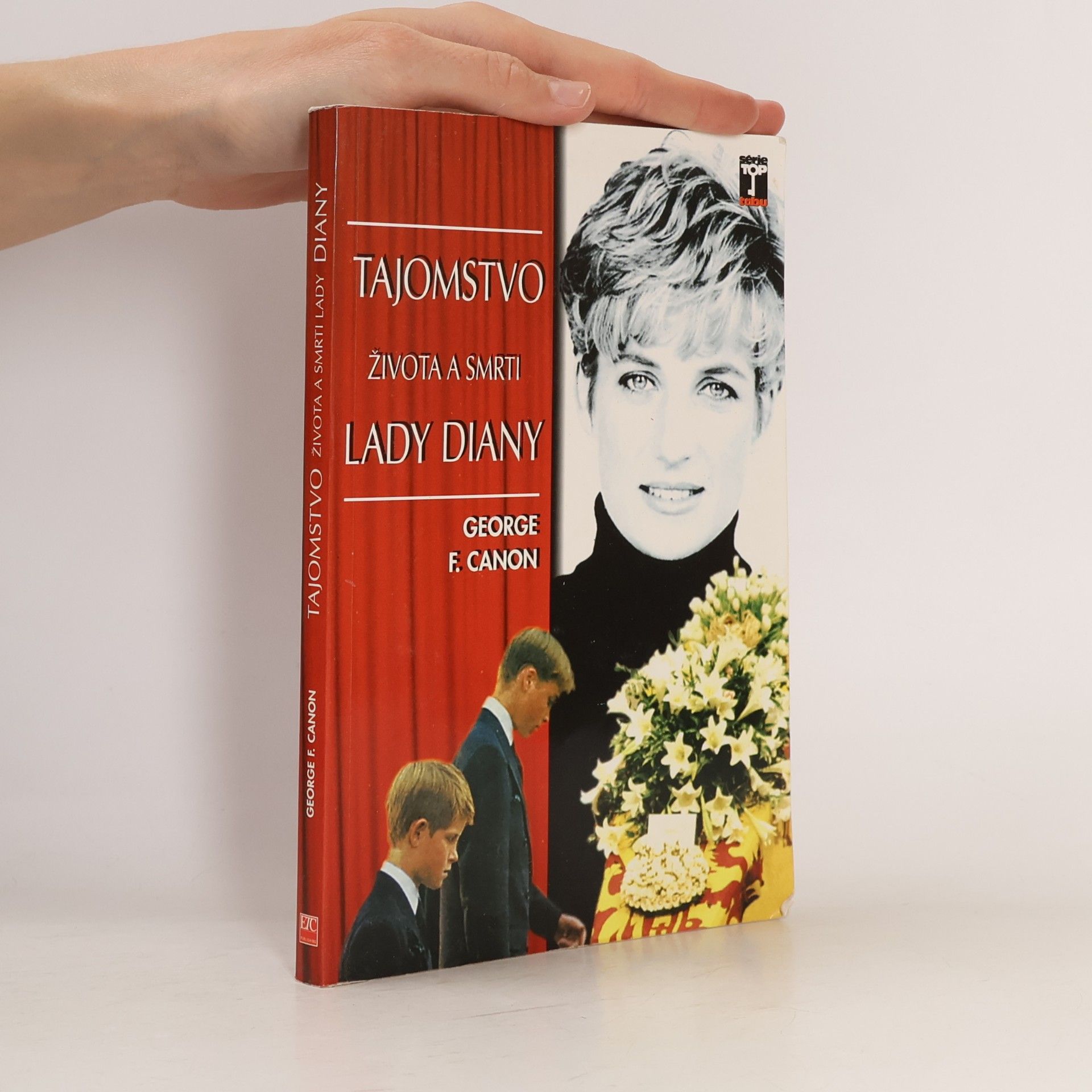 George F. Canon Tajomstvo života a smrti Lady Diany