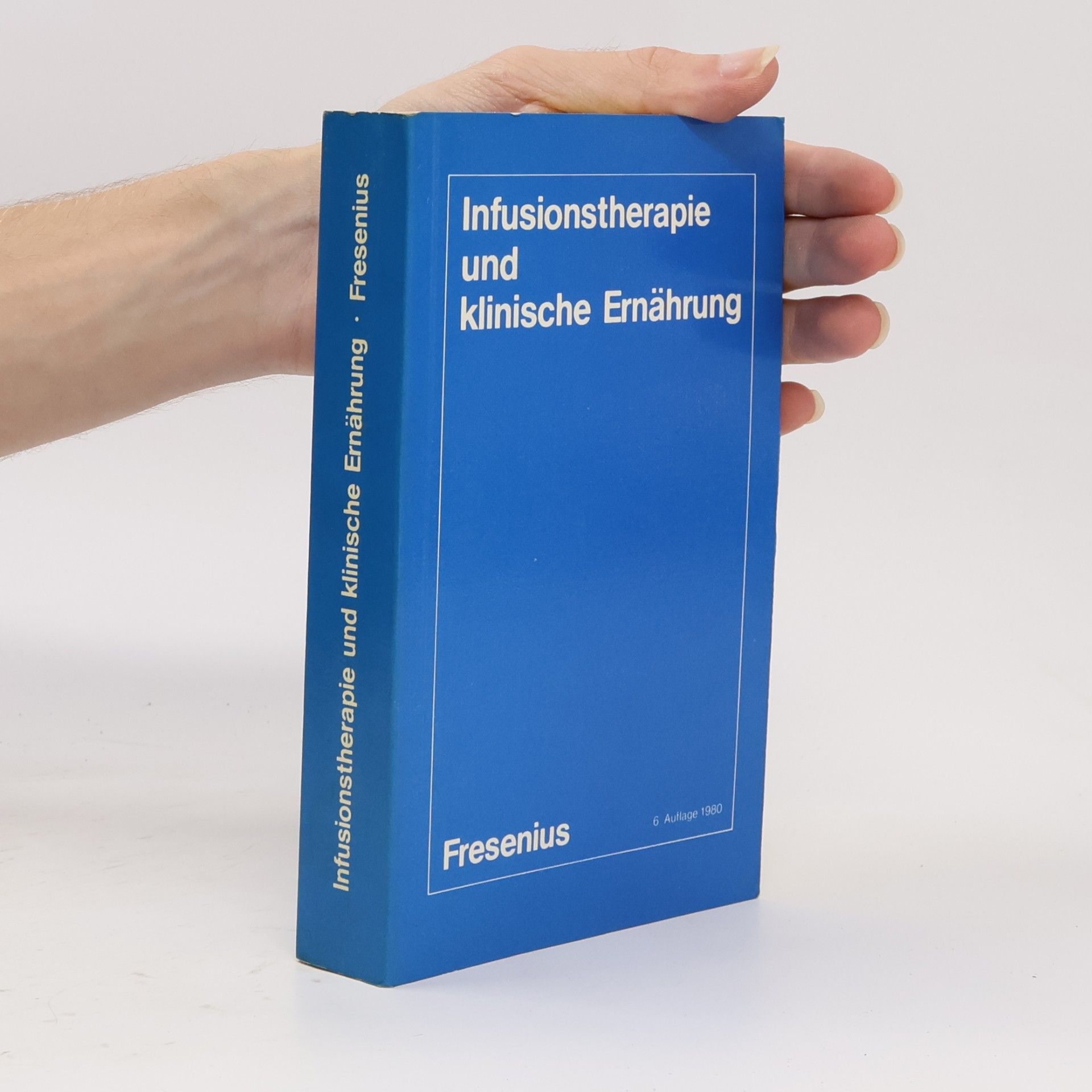 Autorenkollektiv Infusionstherapie und Klinische Ernährung