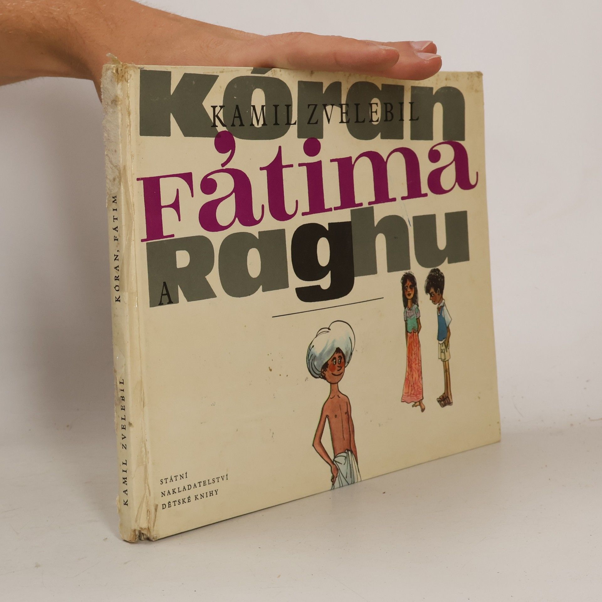 Kamil Zvelebil Kóran, Fátima a Raghu, tvoji kamarádi z Indie