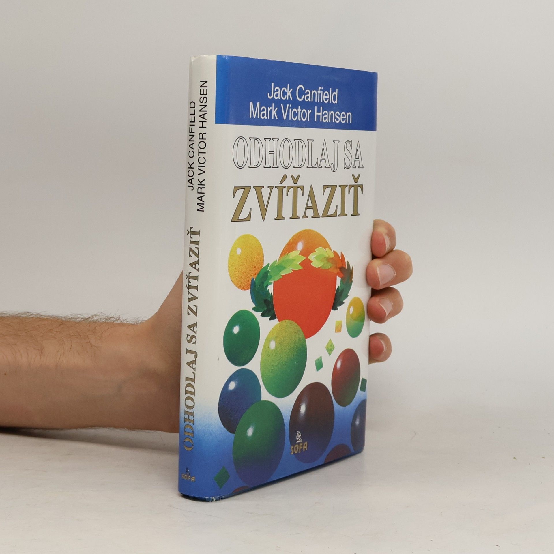 Jack Canfield Odhodlaj sa zvíťaziť
