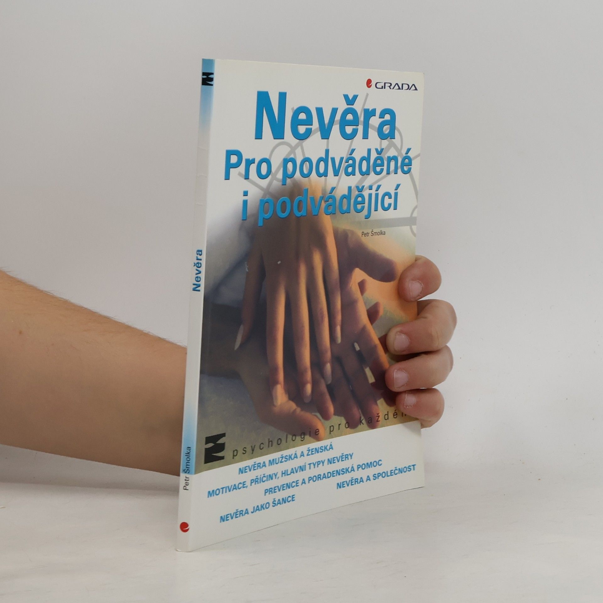 Petr Šmolka Nevěra pro podváděné i podvádějící