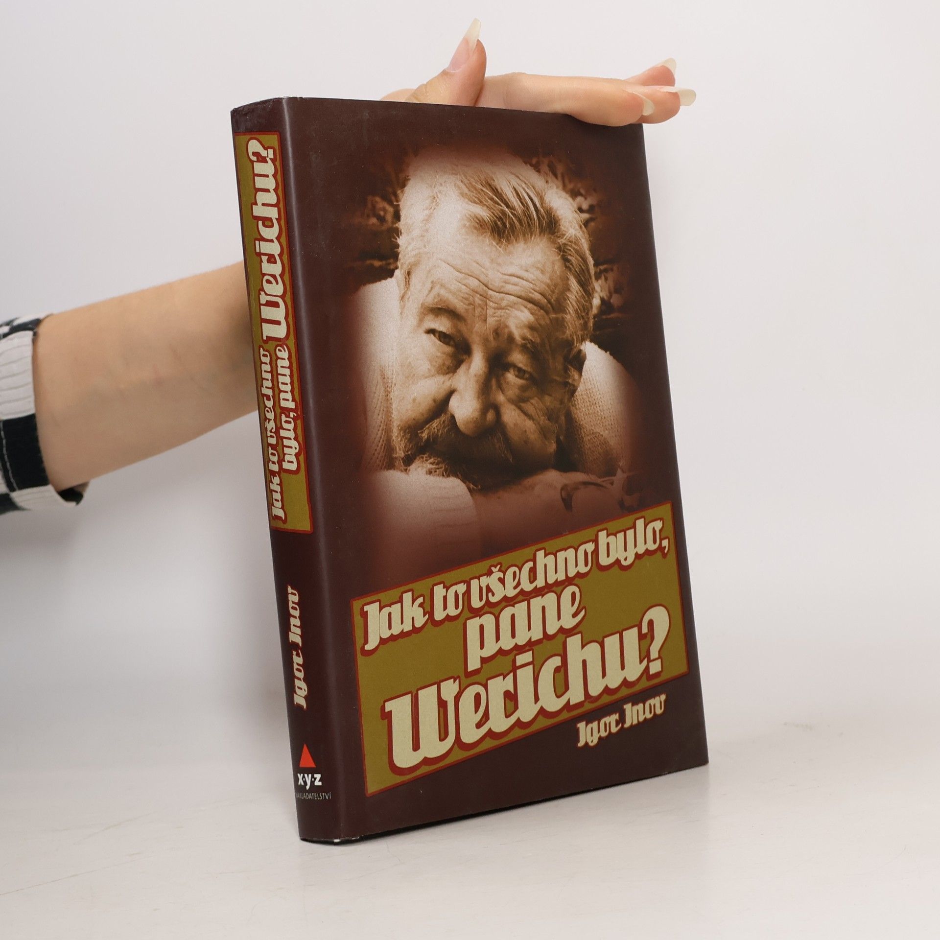 Jak to všechno bylo, pane Werichu?