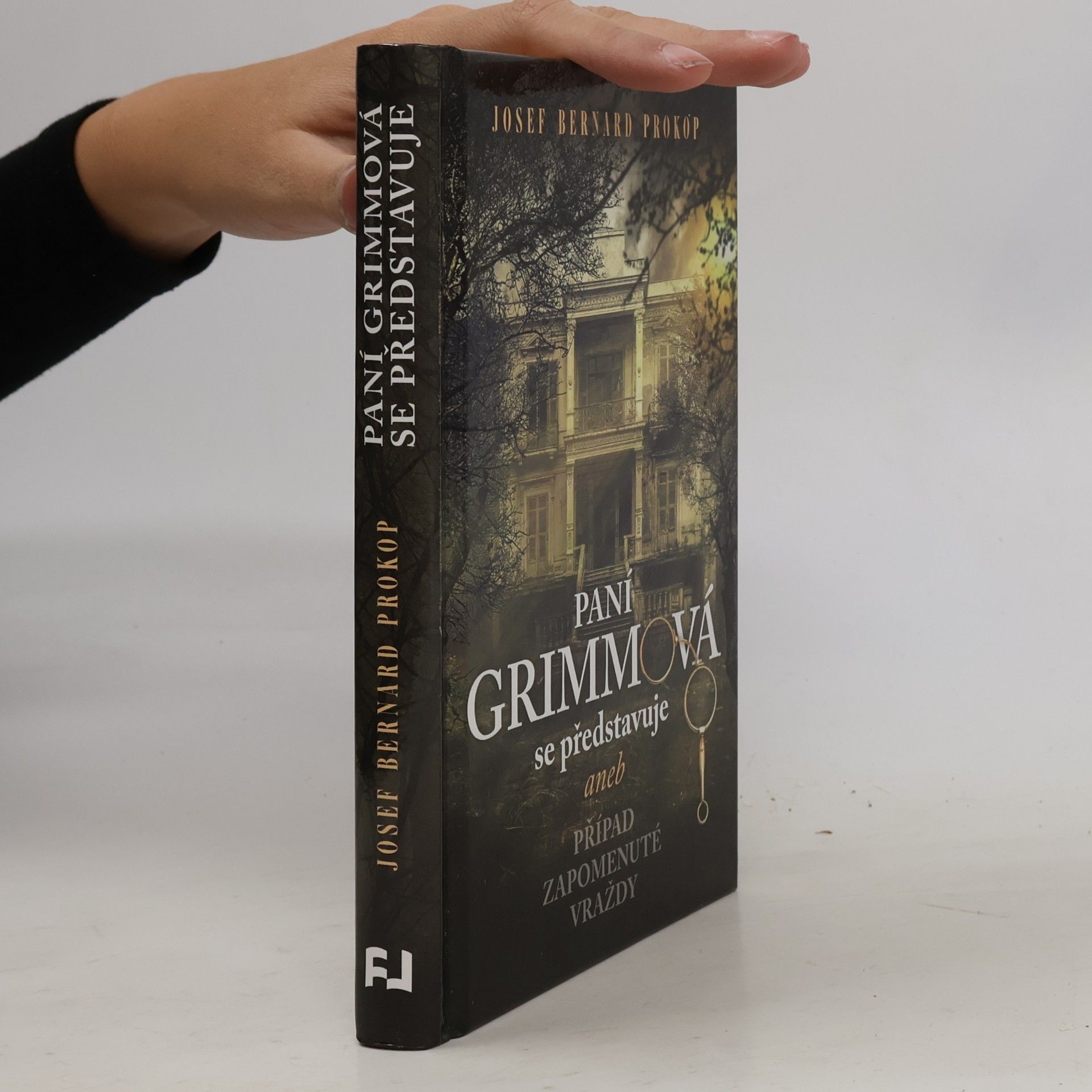 Josef Bernard Prokop Paní Grimmová se představuje, aneb, Případ zapomenuté vraždy