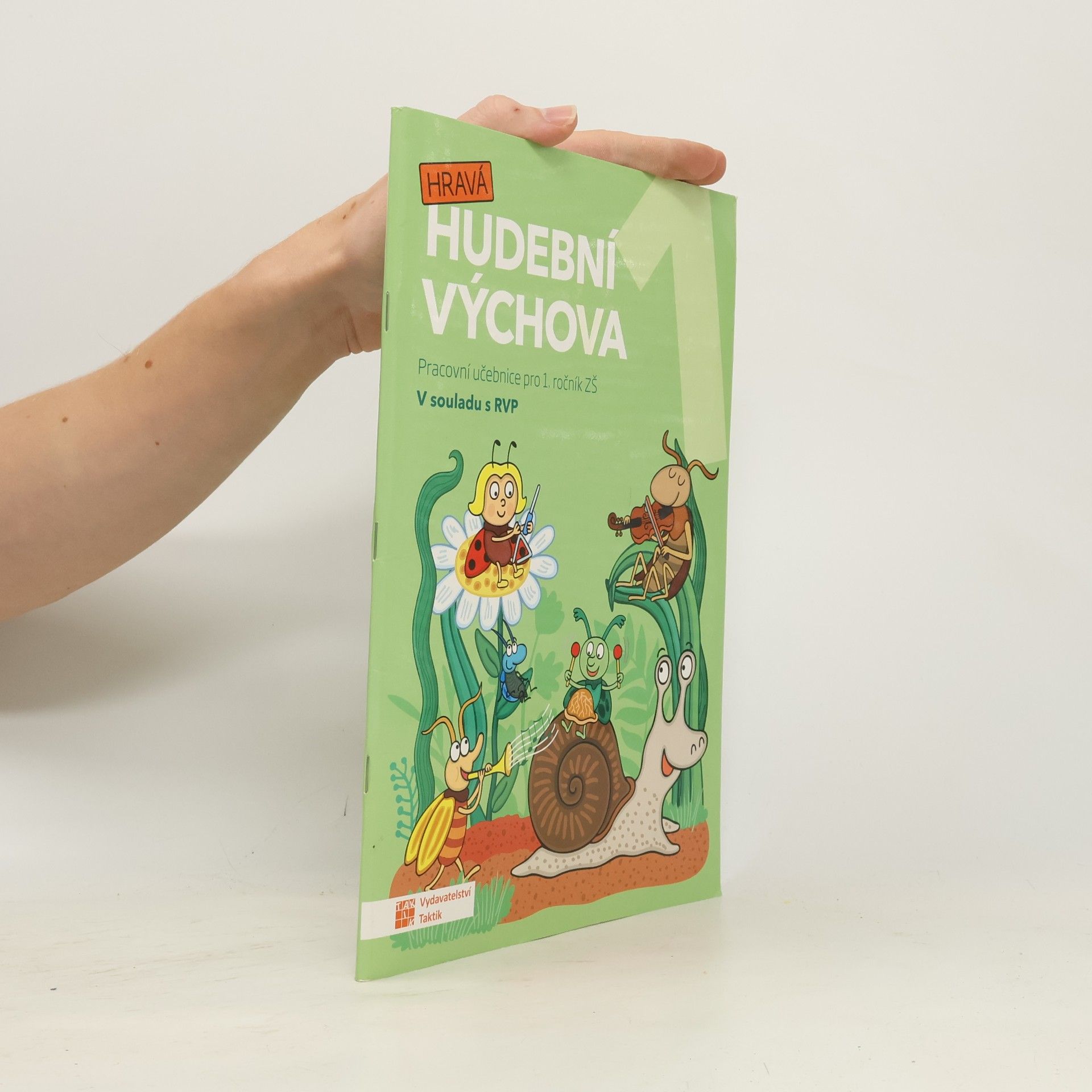 TAKTIK Hravá hudební výchova 1 – pracovní učebn