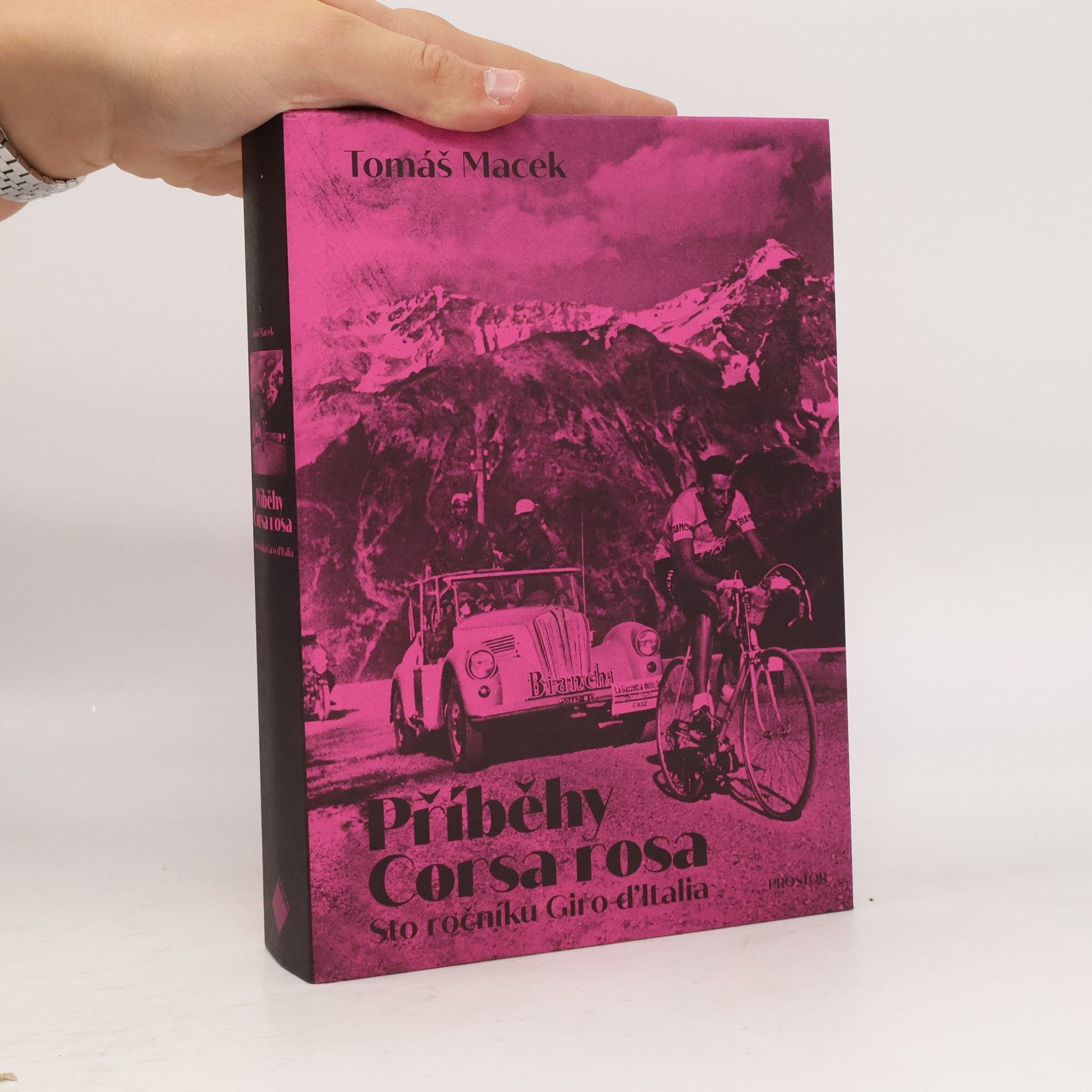 Tomáš Macek Příběhy Corsa rosa: Sto ročníků Giro d'Italia
