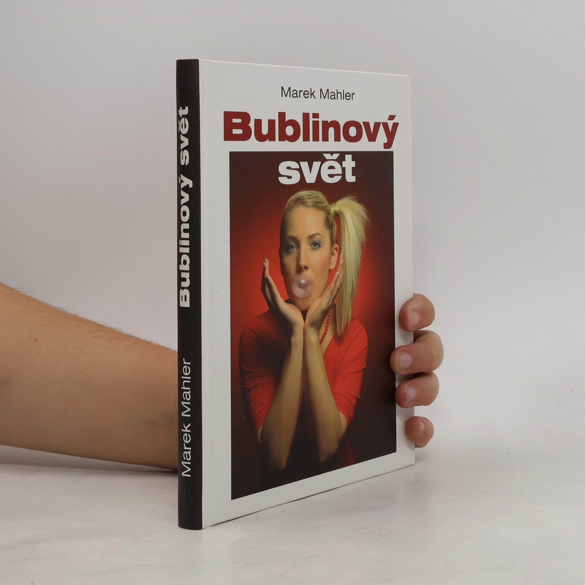 Marek Mahler Bublinový svět