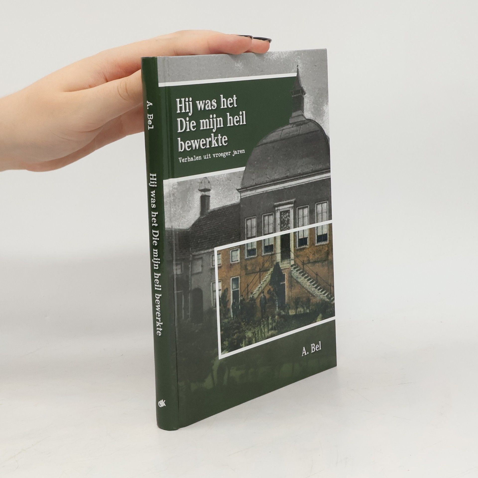 A. Bel Hij was het Die mijn heil bewerkte