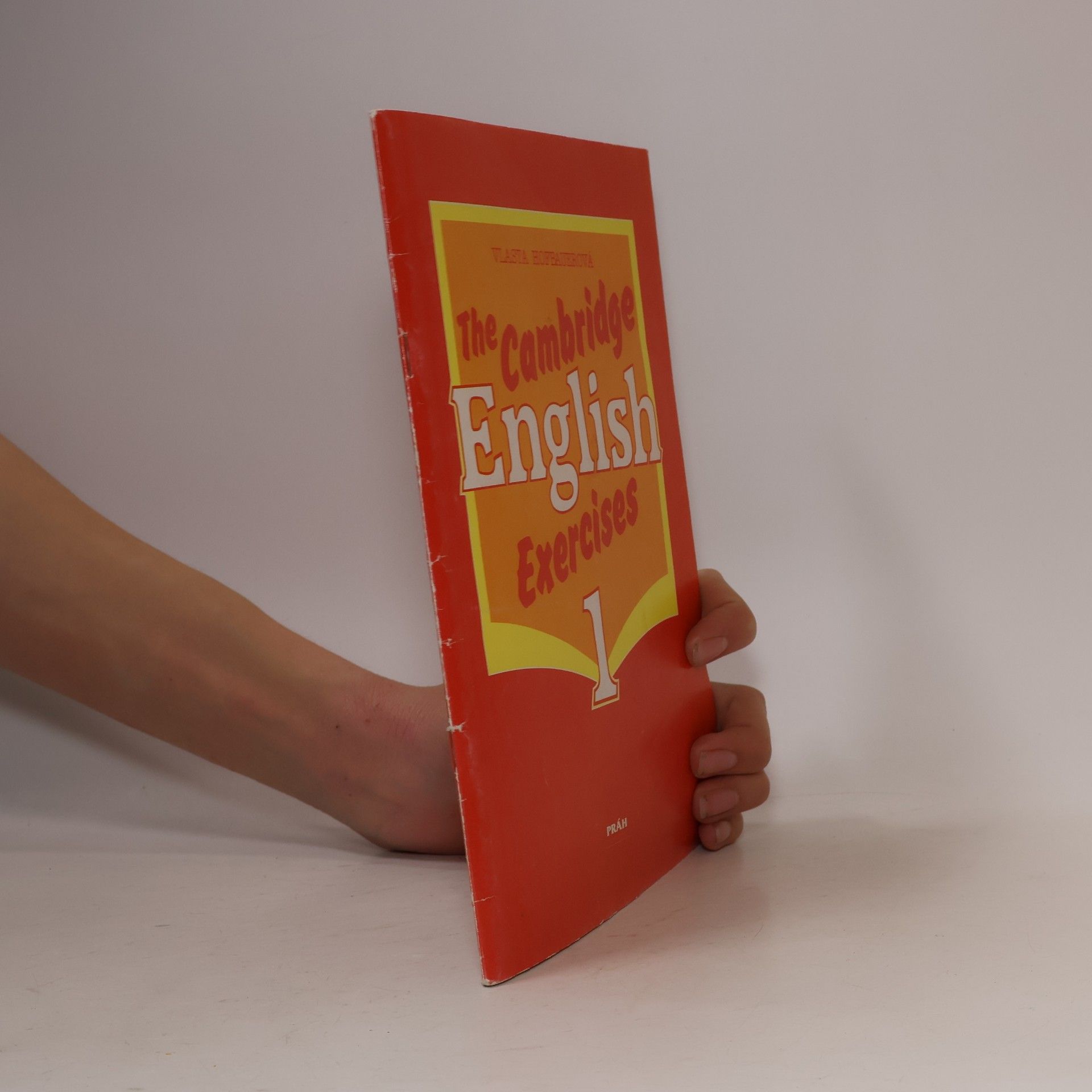 Vlasta Hofbauerová The Cambridge English : exercises. 1