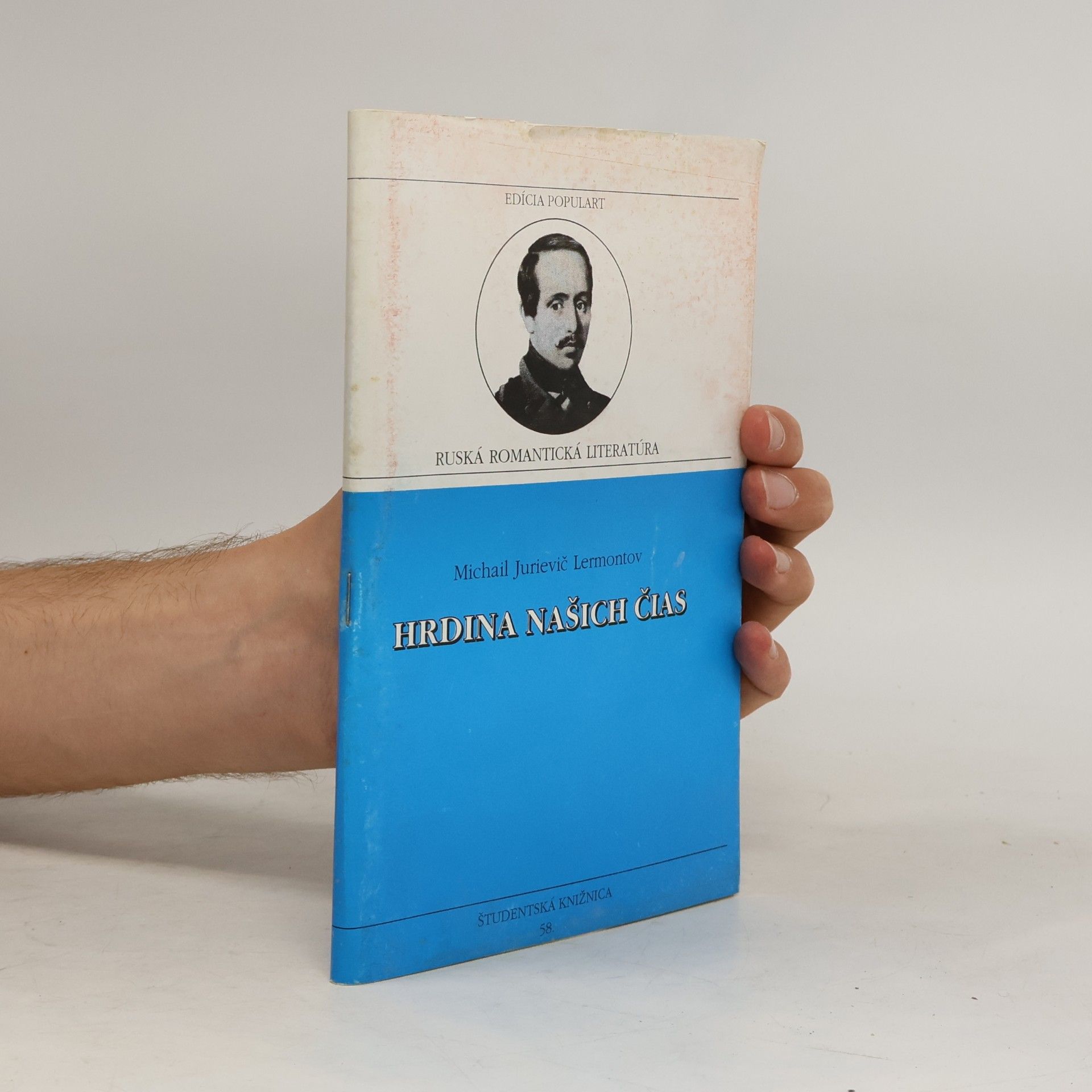 Michail Jurievič Lermontov Študentská knižnica - 58: Hrdina našich čias