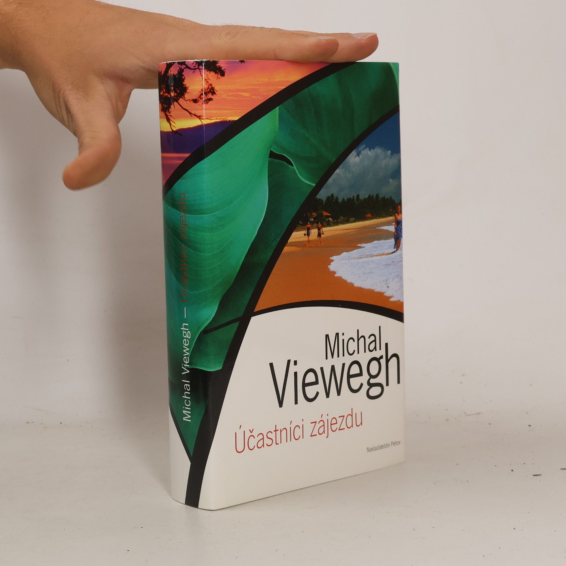 Michal Viewegh Účastníci zájezdu