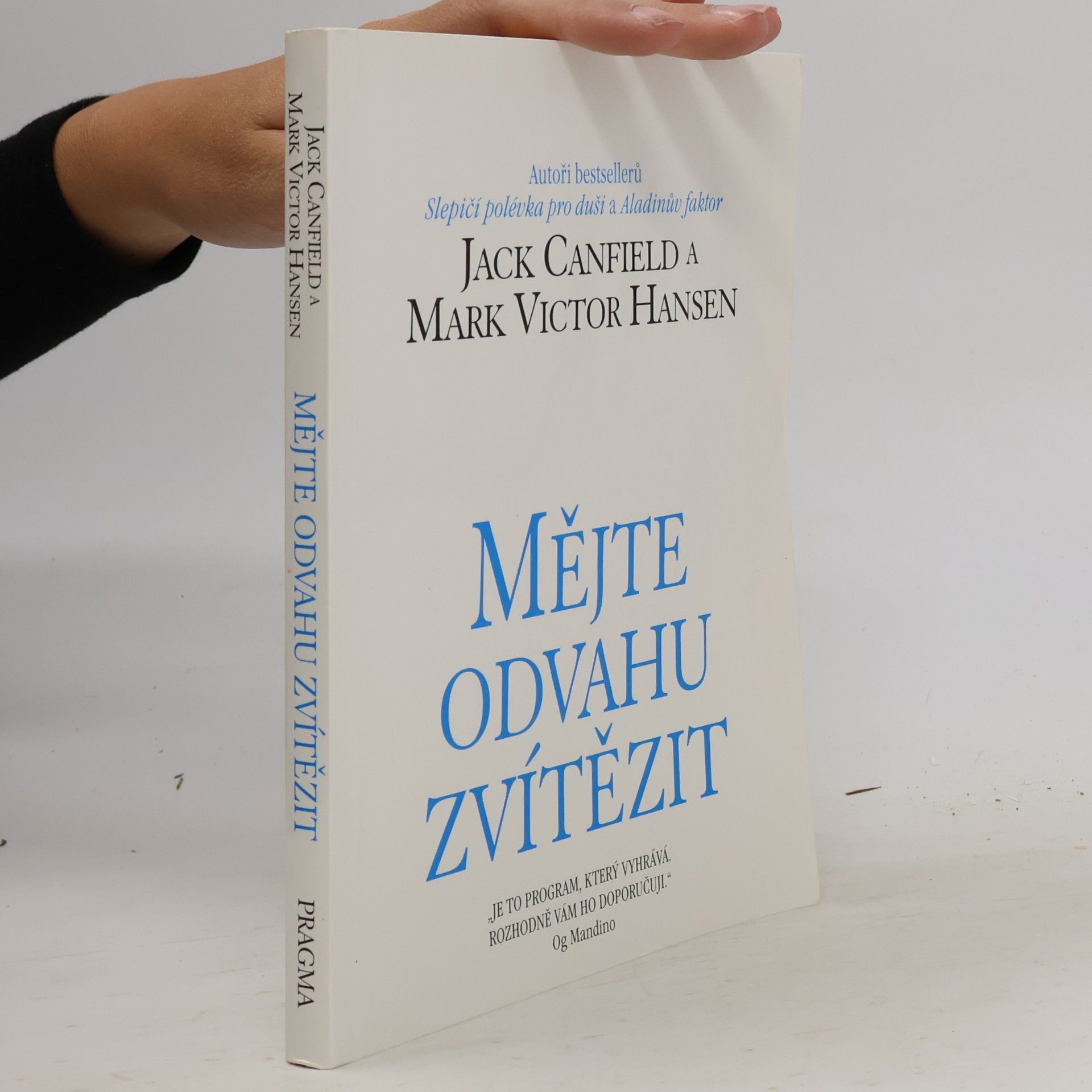 Mark Victor Hansen Mějte odvahu zvítězit