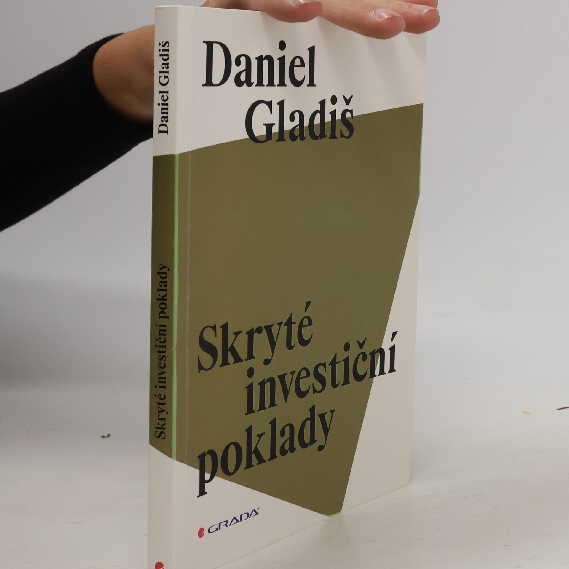 Daniel Gladiš Skryté investiční poklady