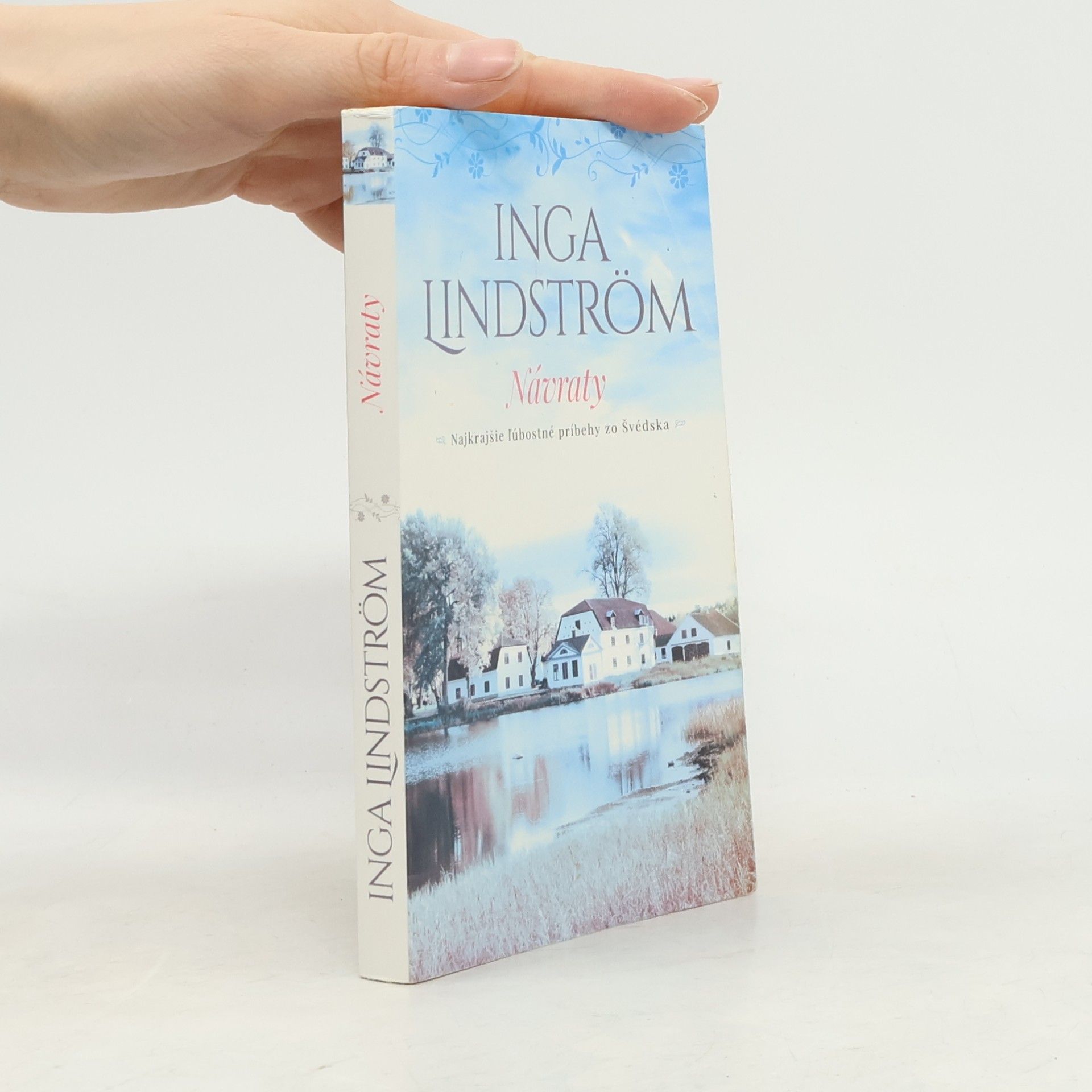 Inga Lindström Návraty - najkrajšie ľúbostné príbehy zo Švédska