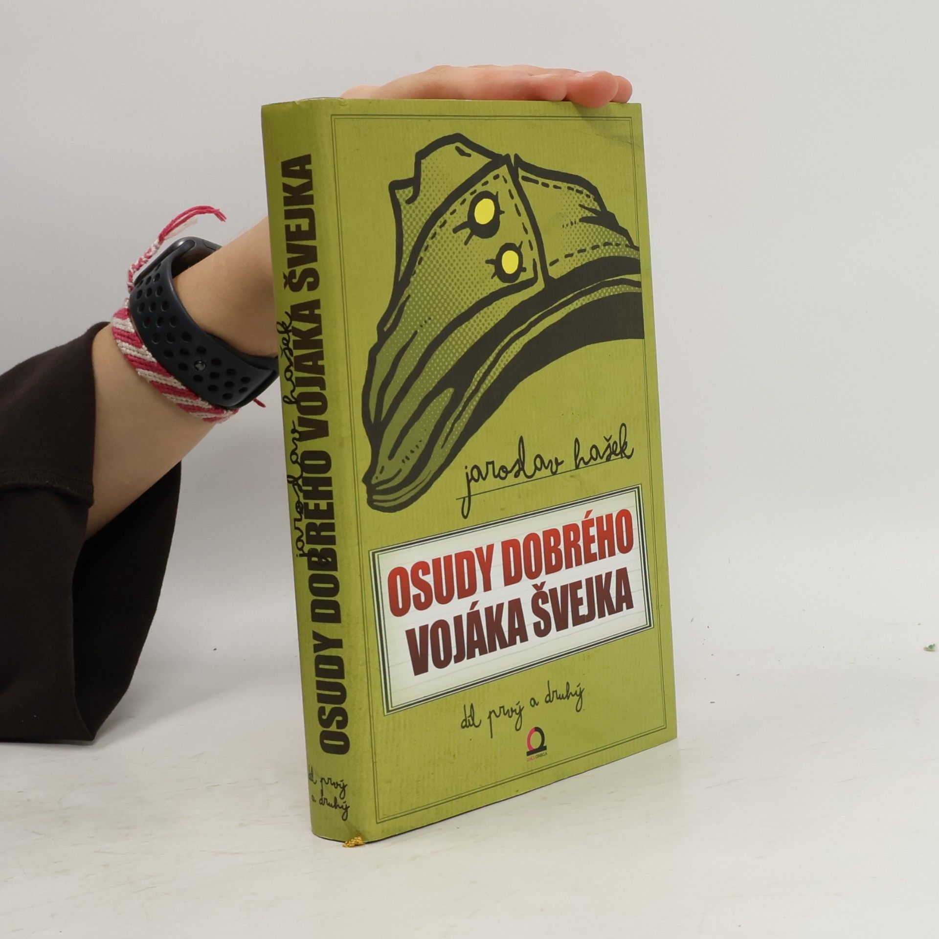 Jaroslav Hašek Osudy dobrého vojáka Švejka za světové války I., II.