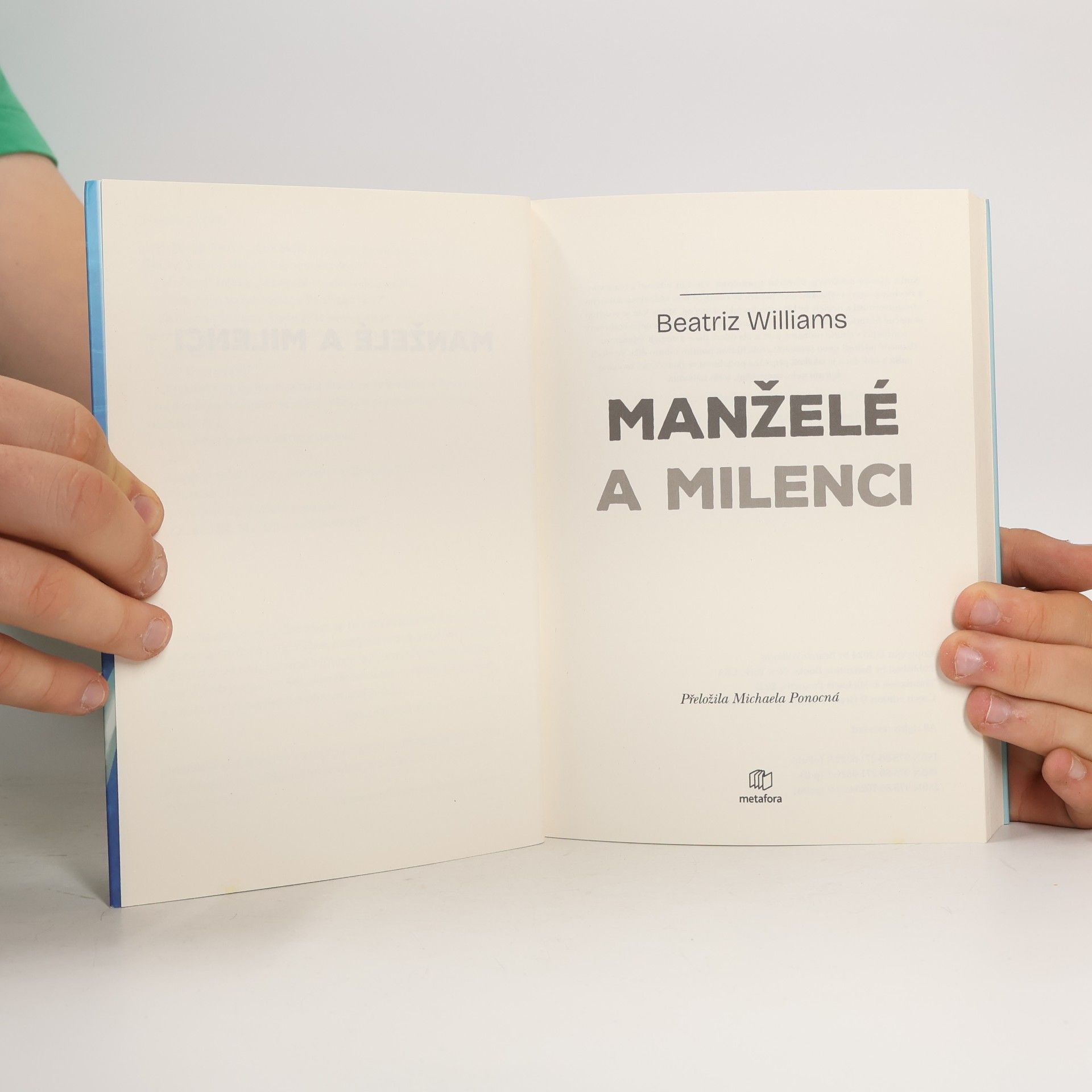 Beatriz Williams Manželé a milenci