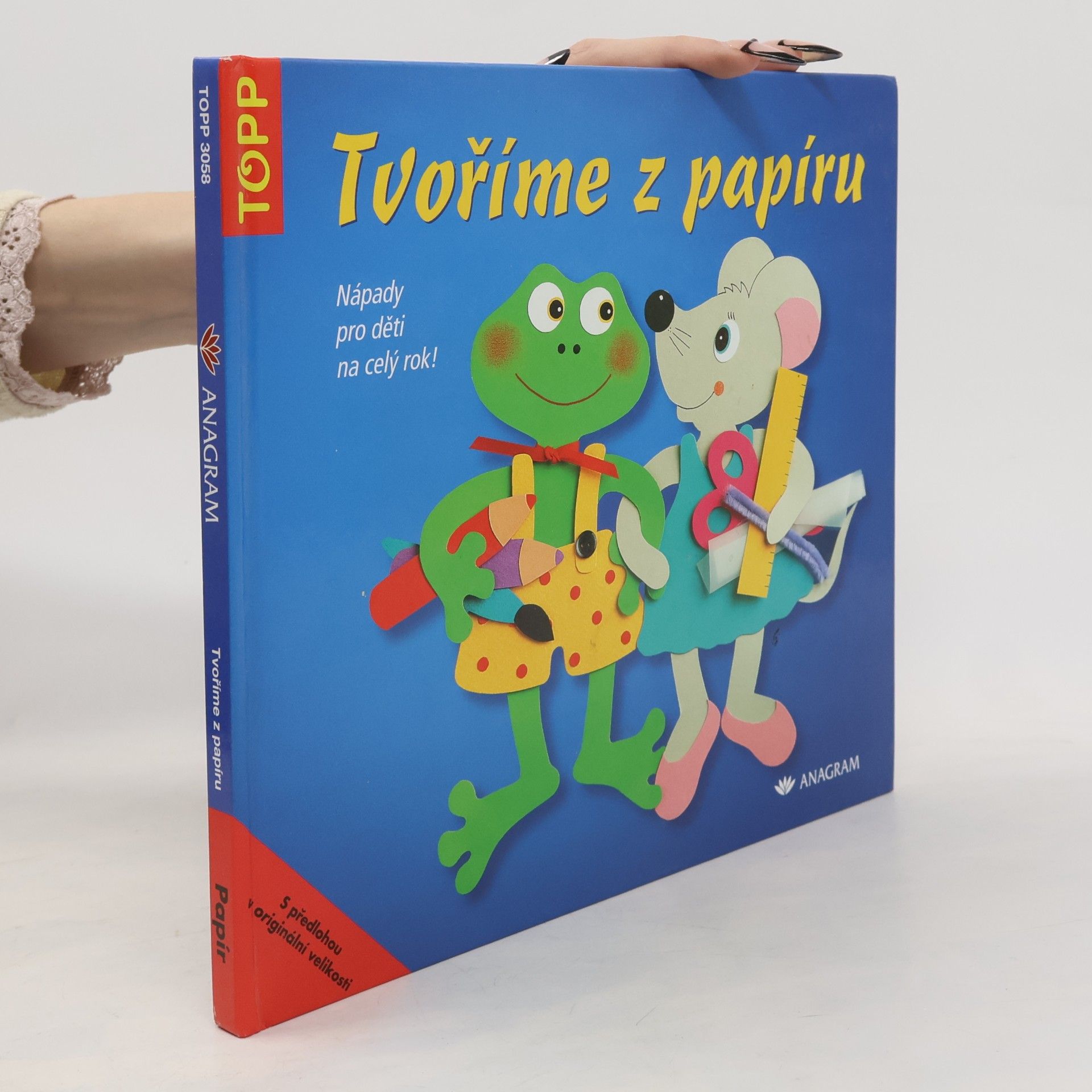 Tvoříme z papíru. Nápady pro děti na celý rok