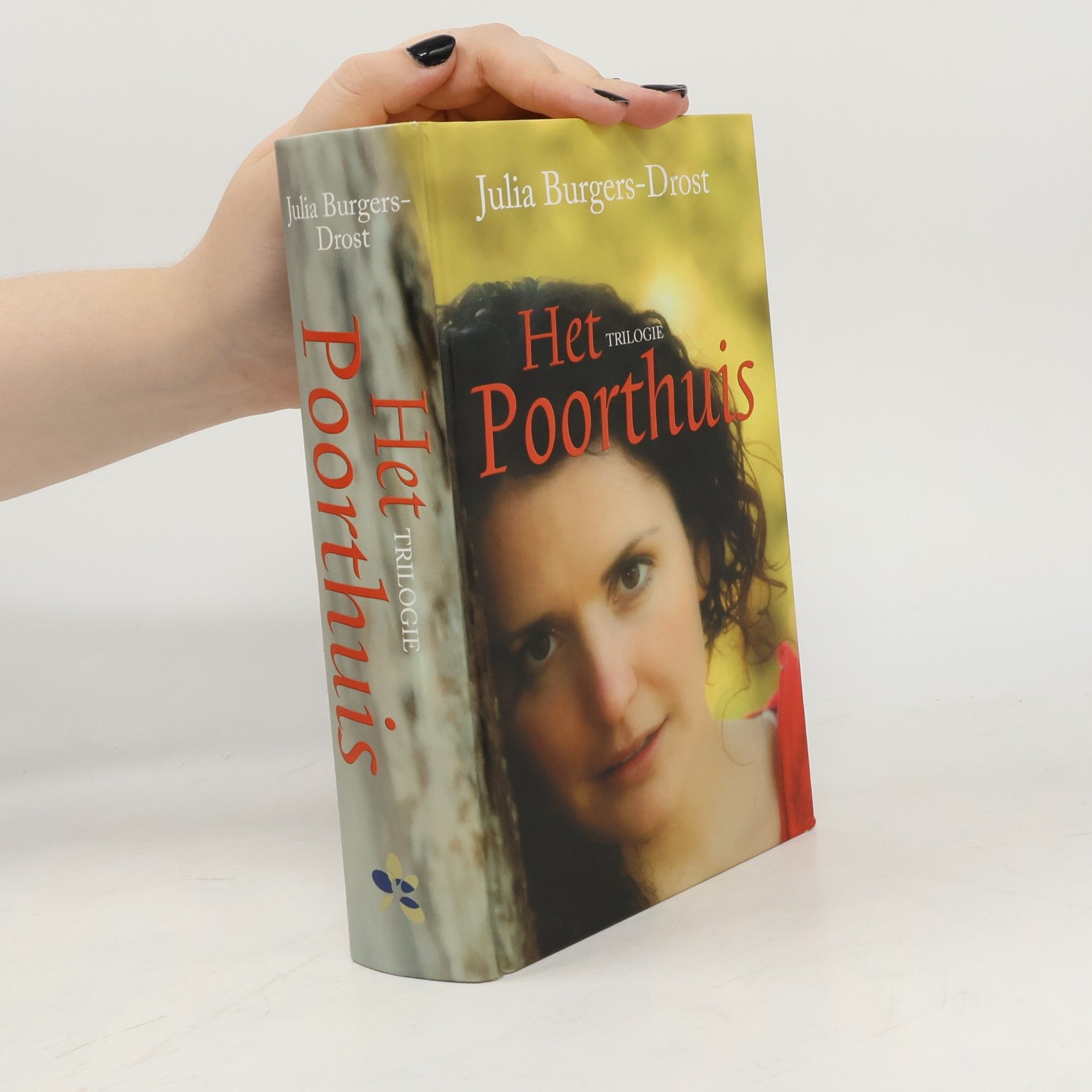 Julia Eveline Jolanda Burgers-Drost Het Poorthuis trilogie