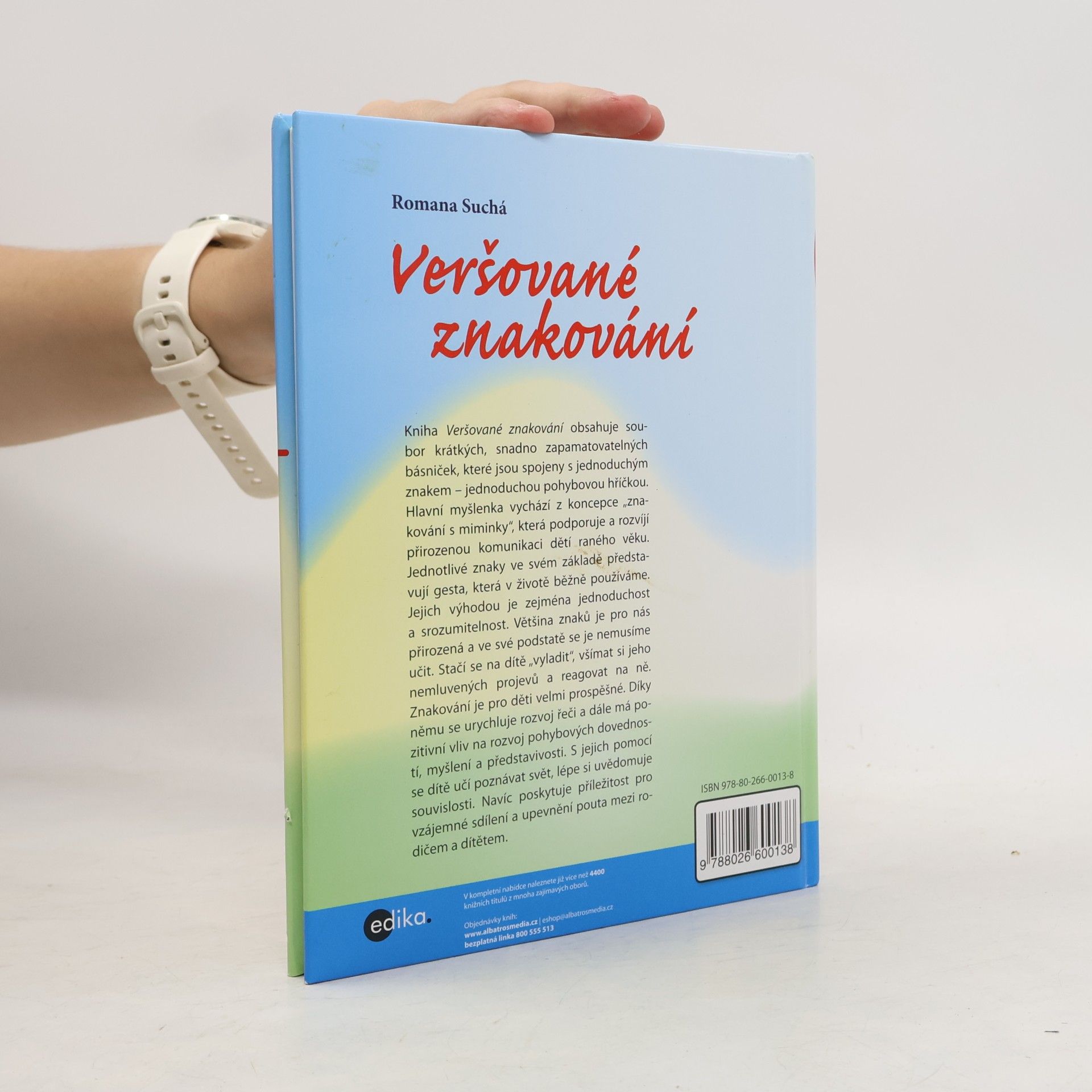 Romana Suchá Veršované znakování: Komunikujeme s miminky a batolaty znaky, gesty mimikou