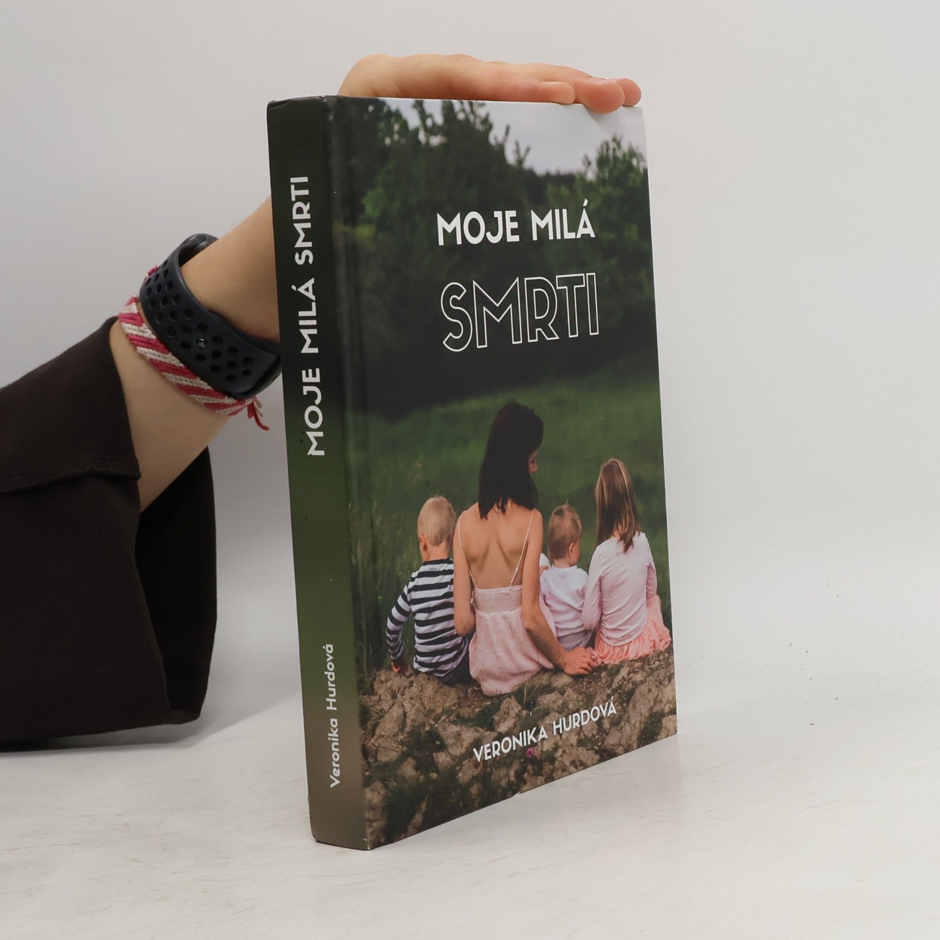 Veronika Hájek Hurdová Moje milá smrti